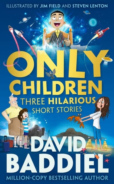 Only Children : Three Hilarious Short Stories by David Baddiel