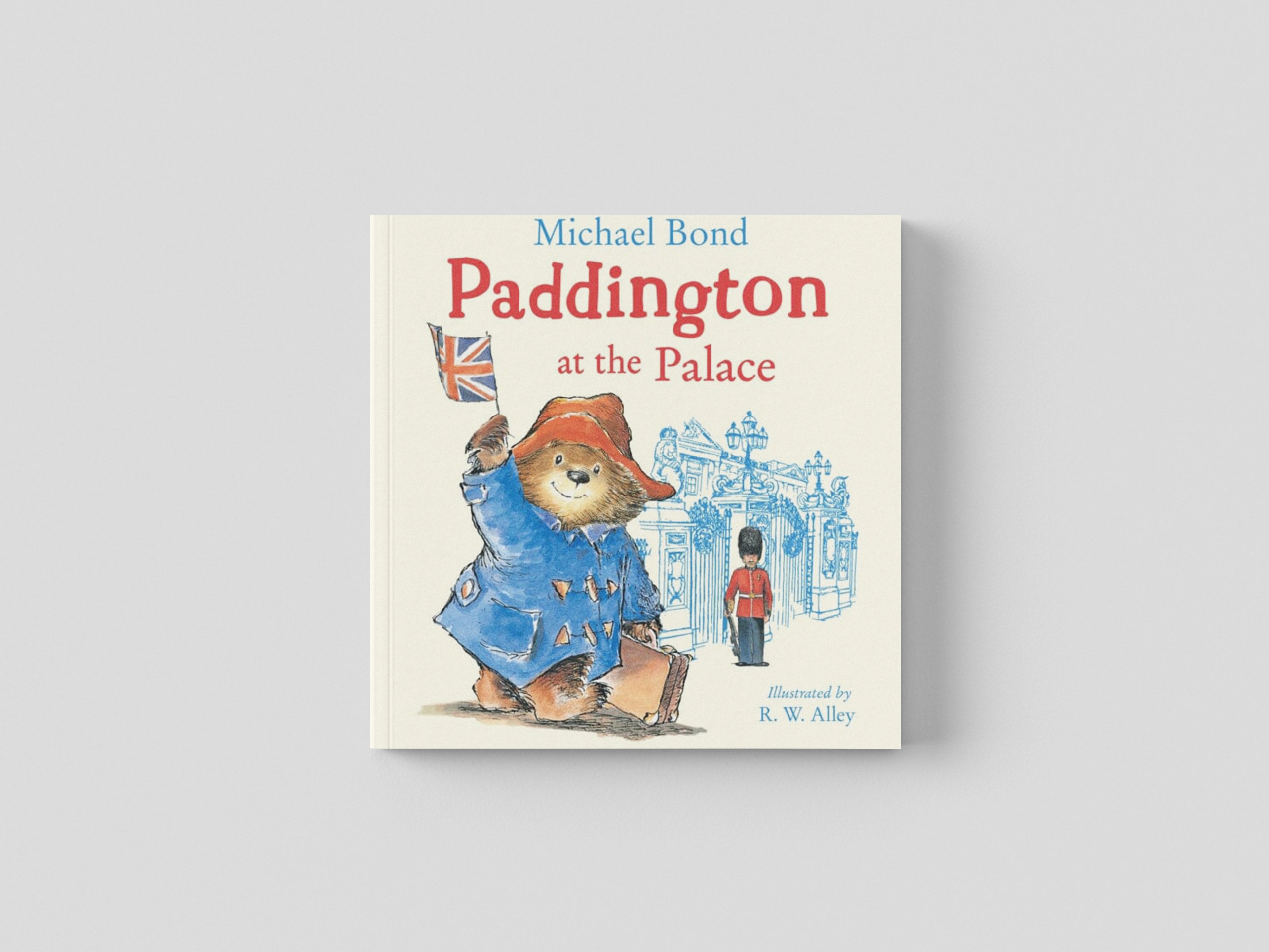 Paddington at the Palace Paperback / softback
