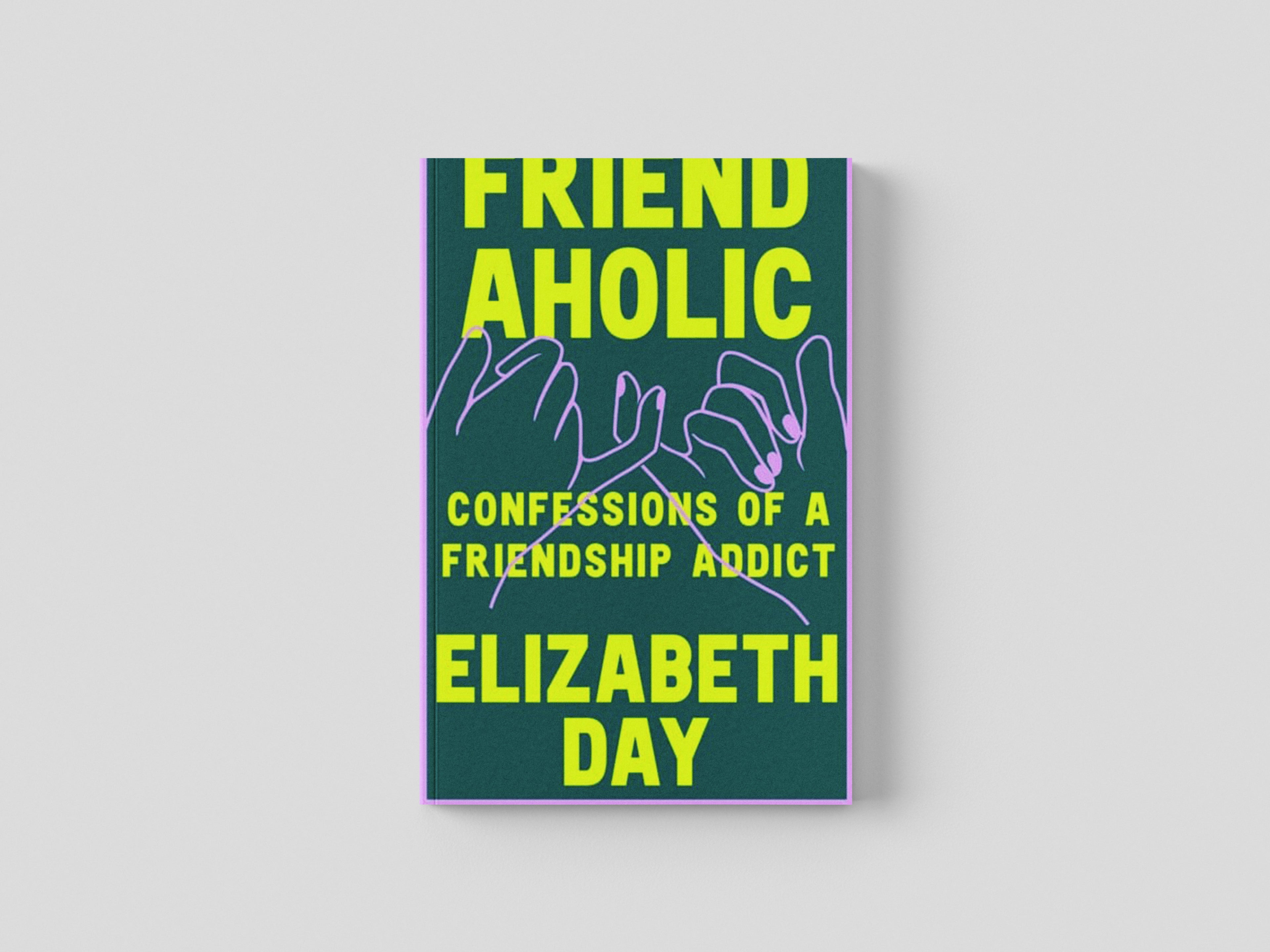 Friendaholic Hardback