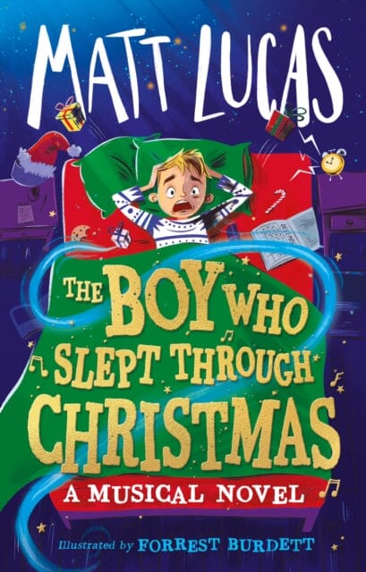 The Boy Who Slept Through Christmas by Matt Lucas