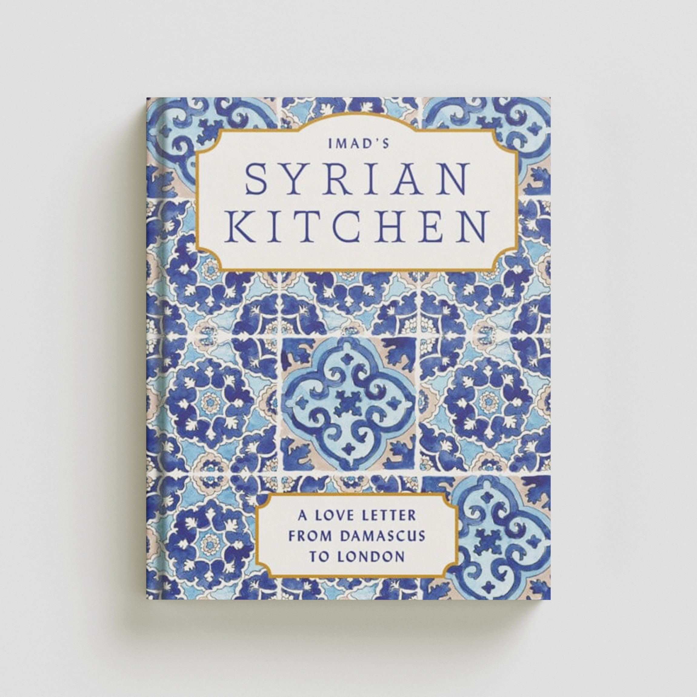 Imad’s Syrian Kitchen Hardback