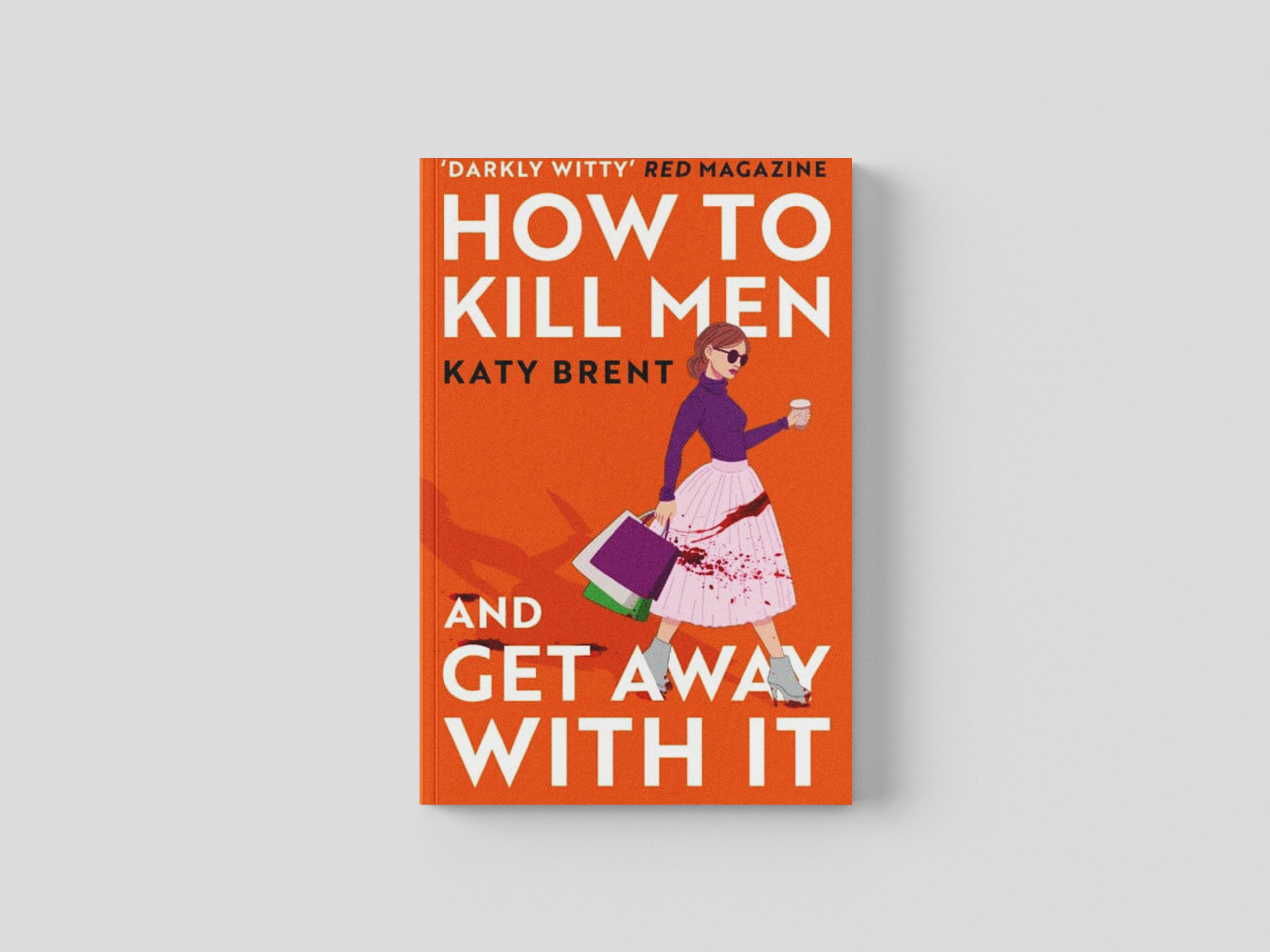 How to Kill Men and Get Away With It Paperback / softback