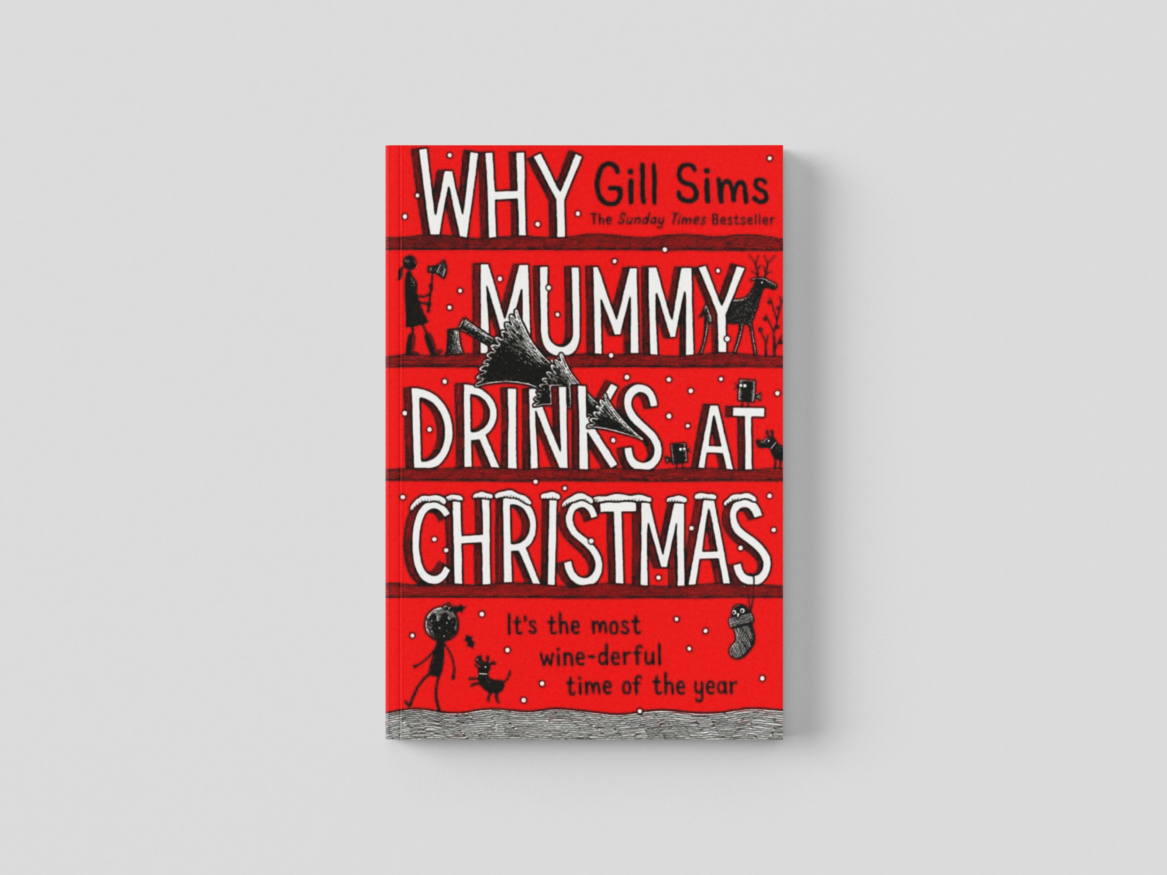 Why Mummy Drinks at Christmas Hardback