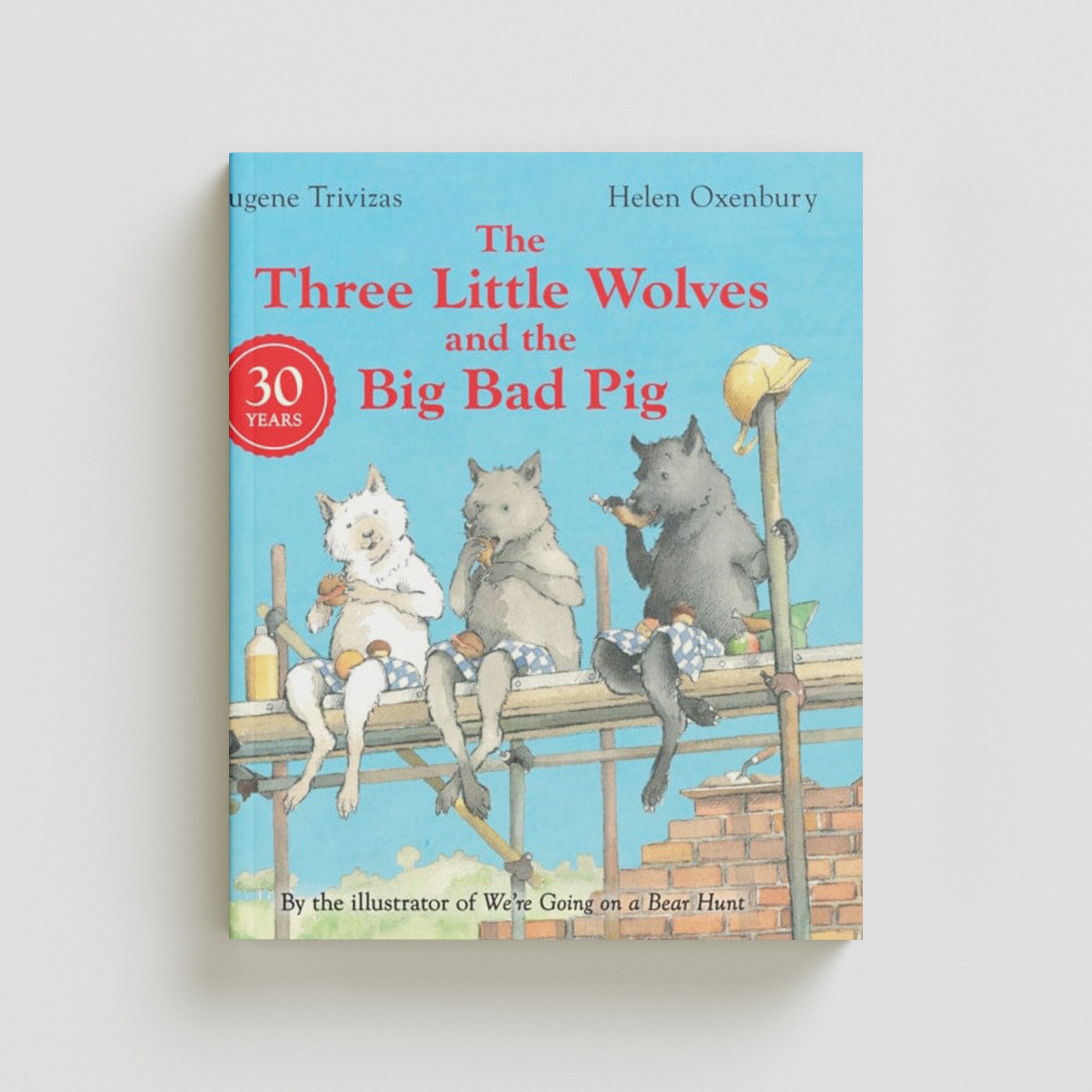 Three Little Wolves And The Big Bad Pig Paperback / softback