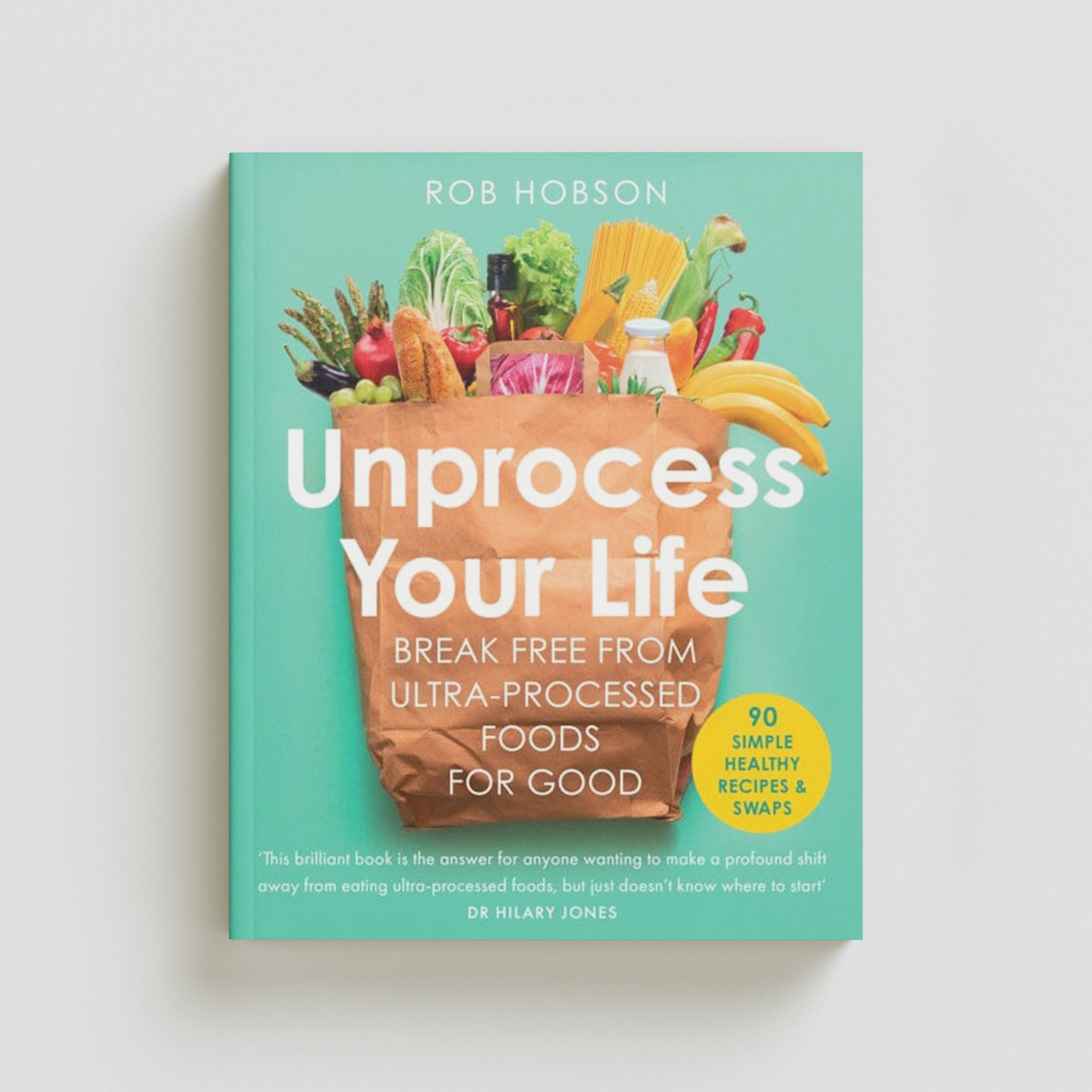 Unprocess Your Life Paperback / softback