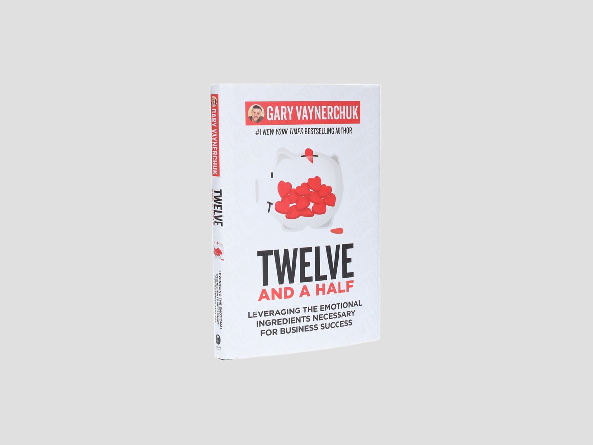 Twelve and a Half: Leveraging the Emotional Ingredients Necessary for Business Success