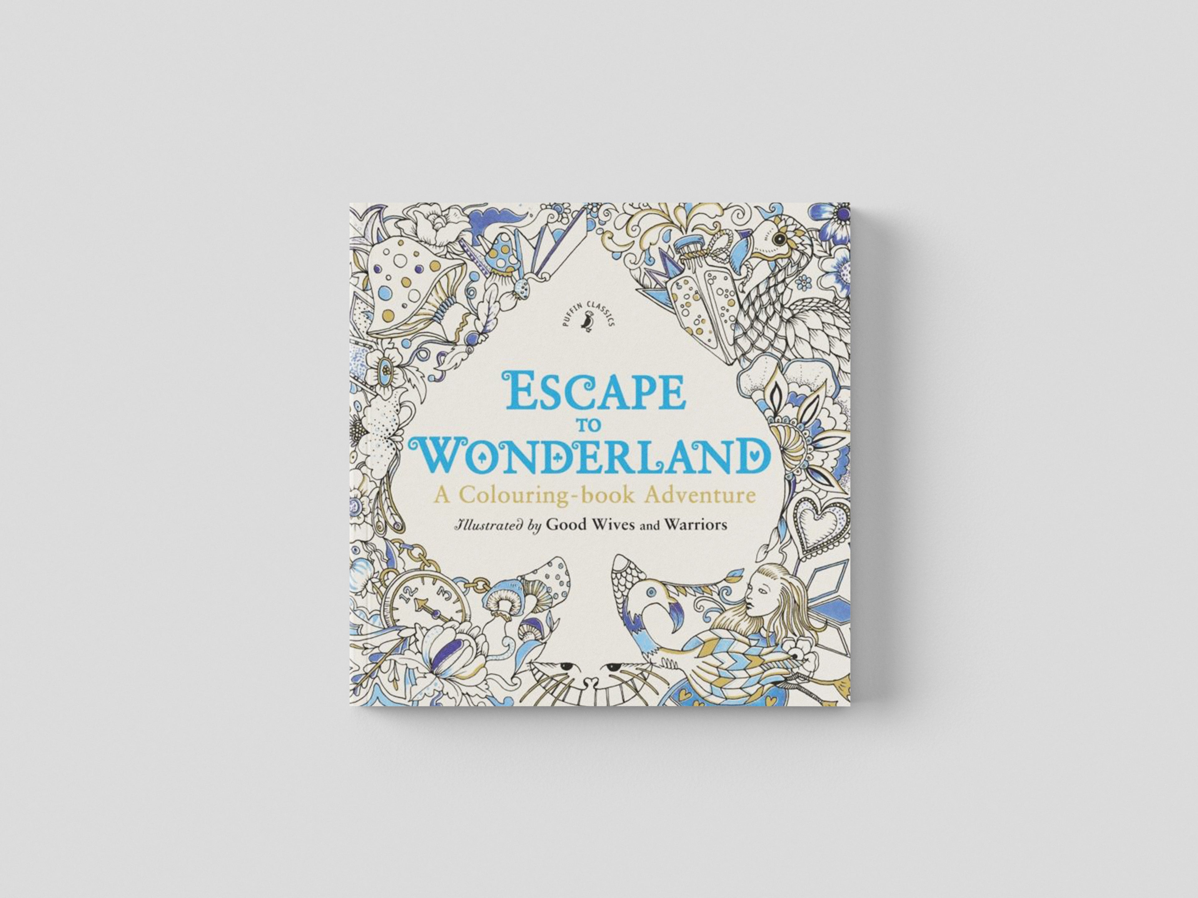 Escape to Wonderland: A Colouring Book Adventure