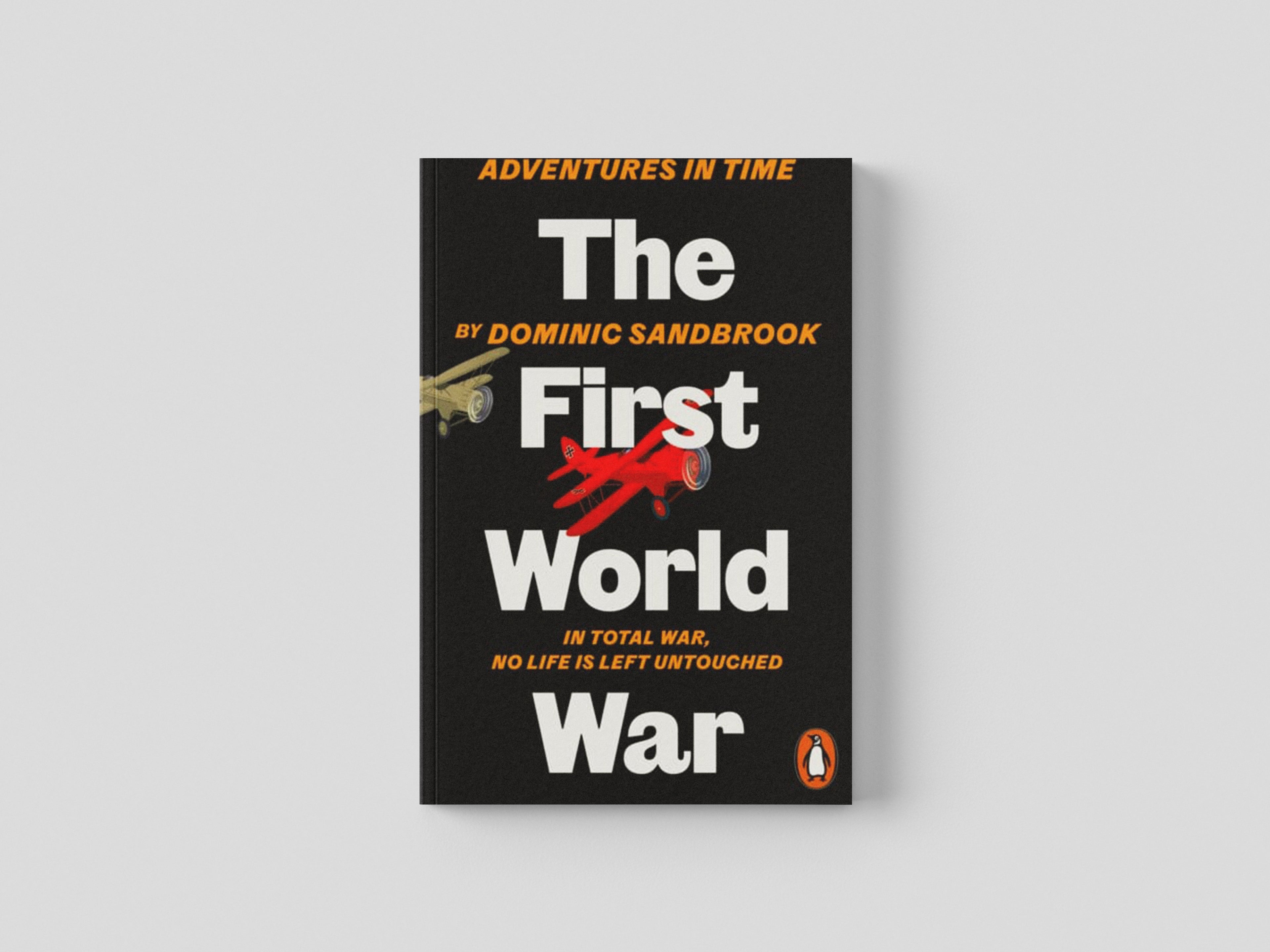 Adventures in Time: The First World War Paperback / softback