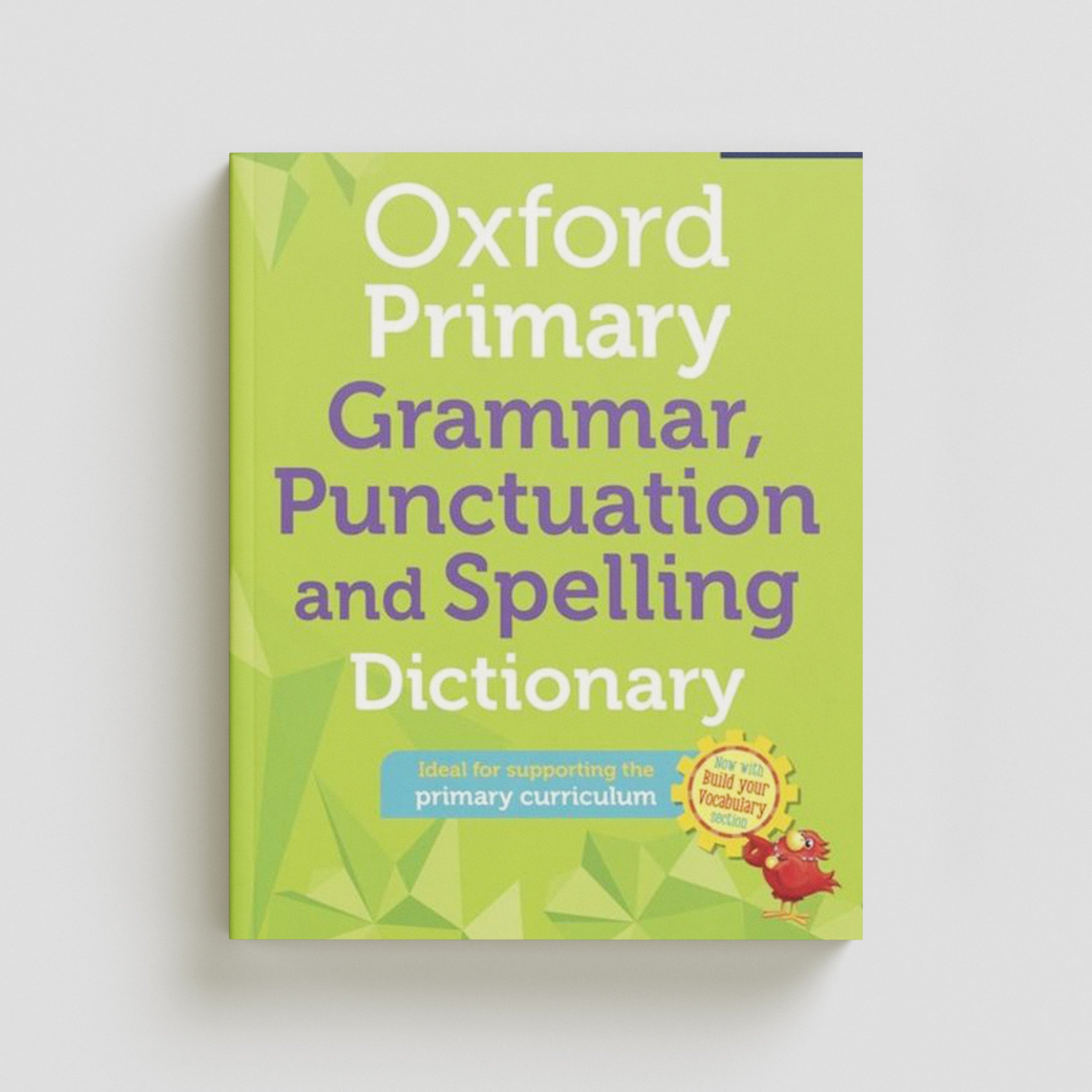 Oxford Primary Grammar Punctuation and Spelling Dictionary