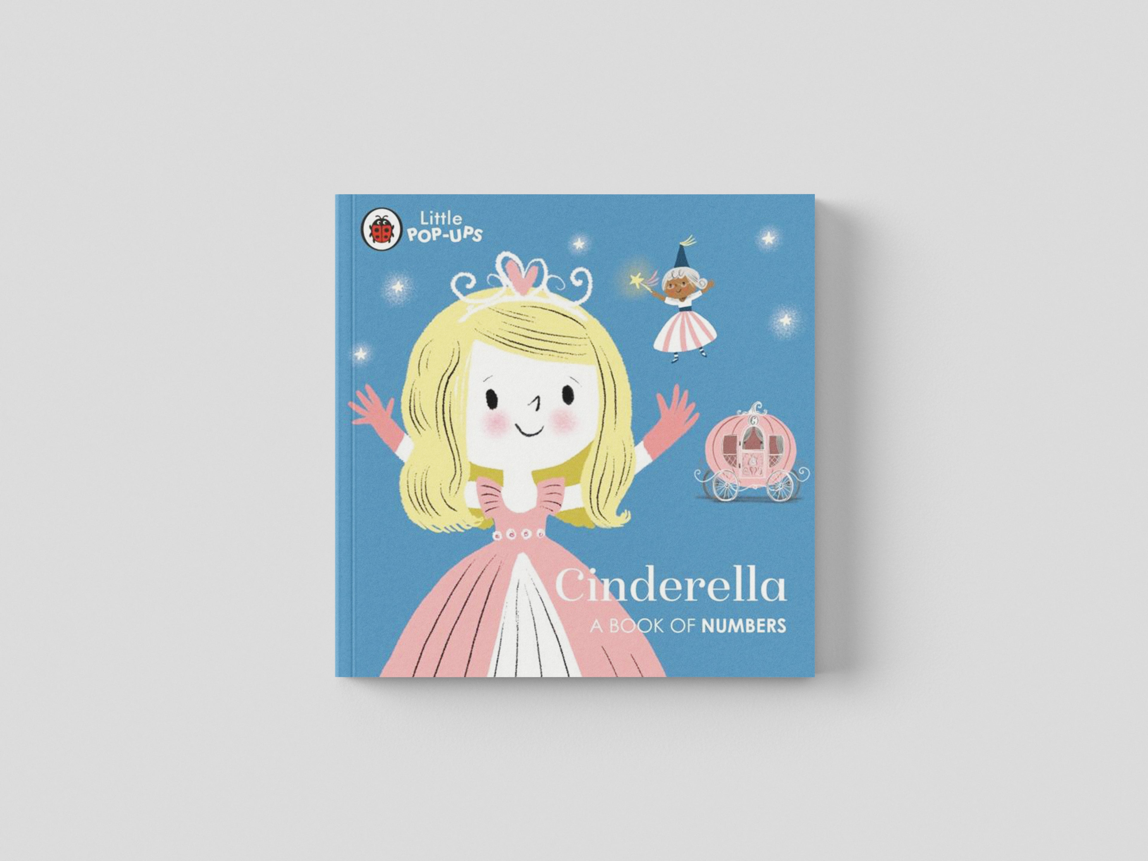Little Pop-Ups: Cinderella : A Book of Numbers