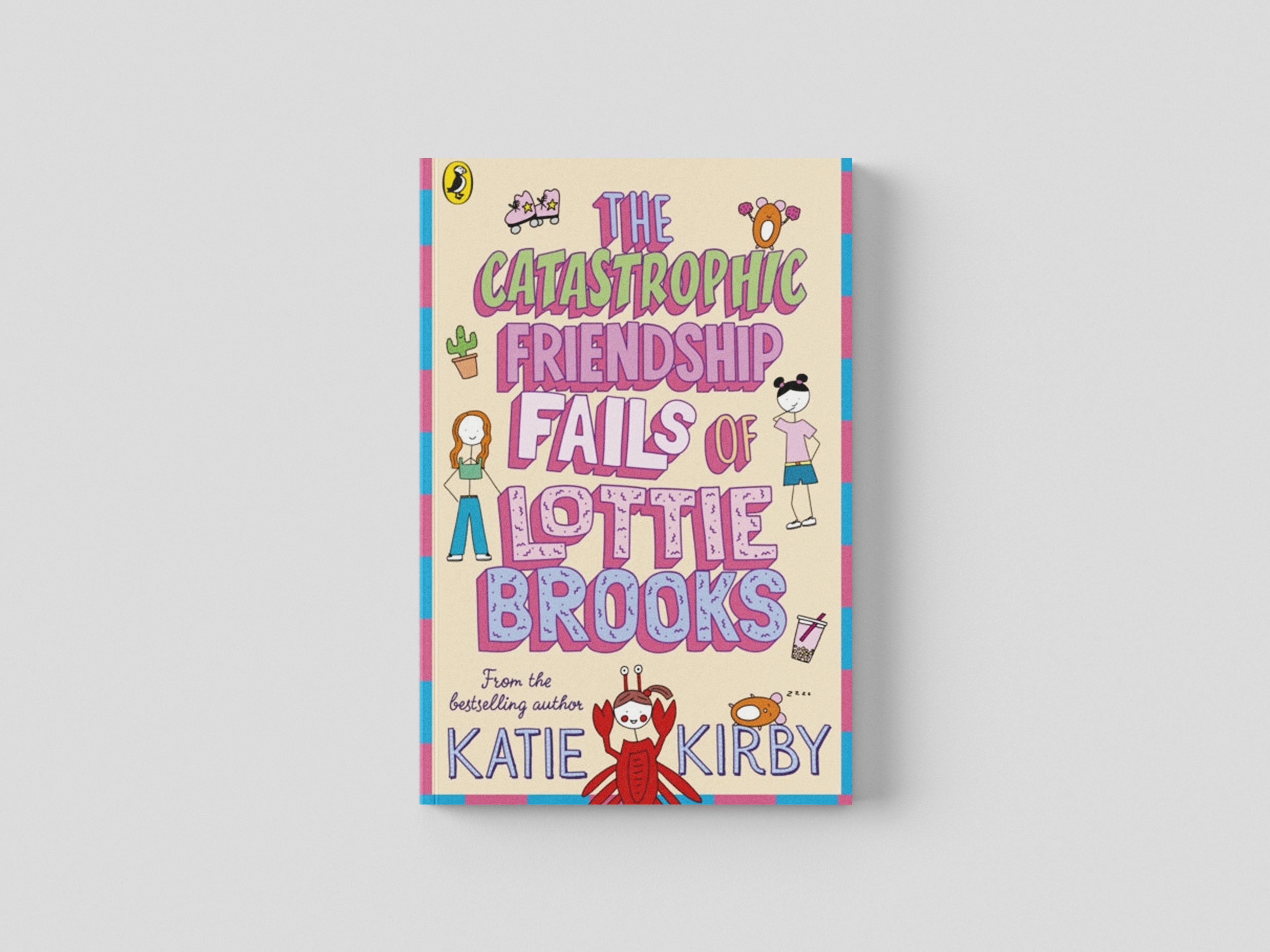 The Catastrophic Friendship Fails of Lottie Brooks Paperback / softback