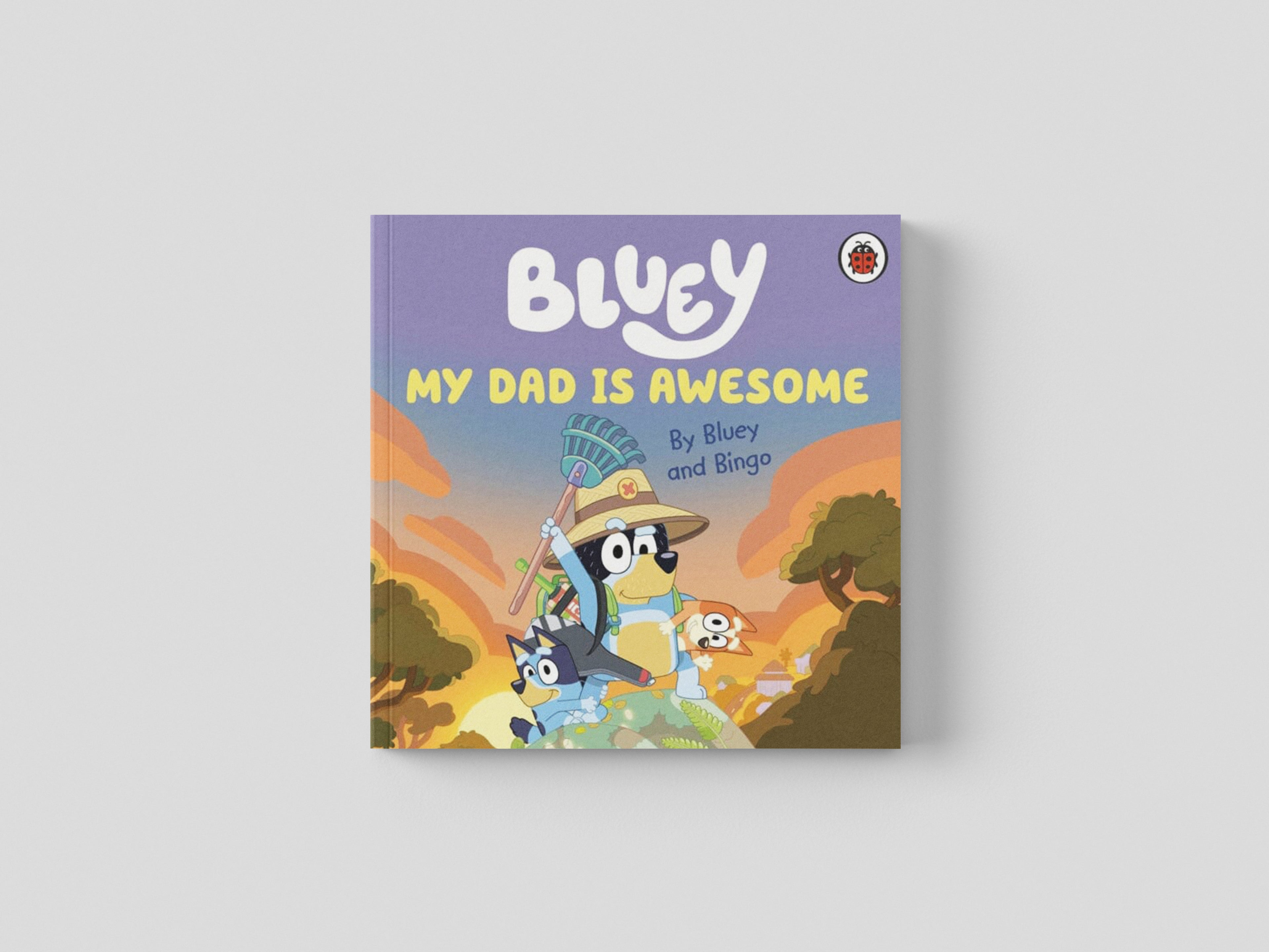 Bluey: My Dad Is Awesome Board book