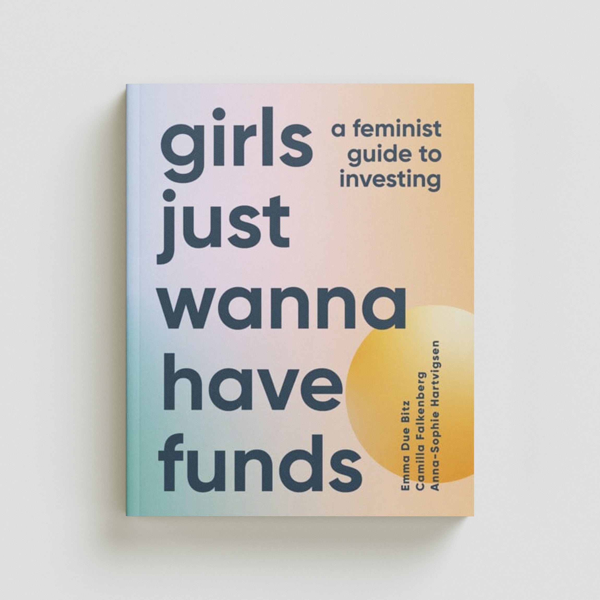 Girls Just Wanna Have Funds Hardback