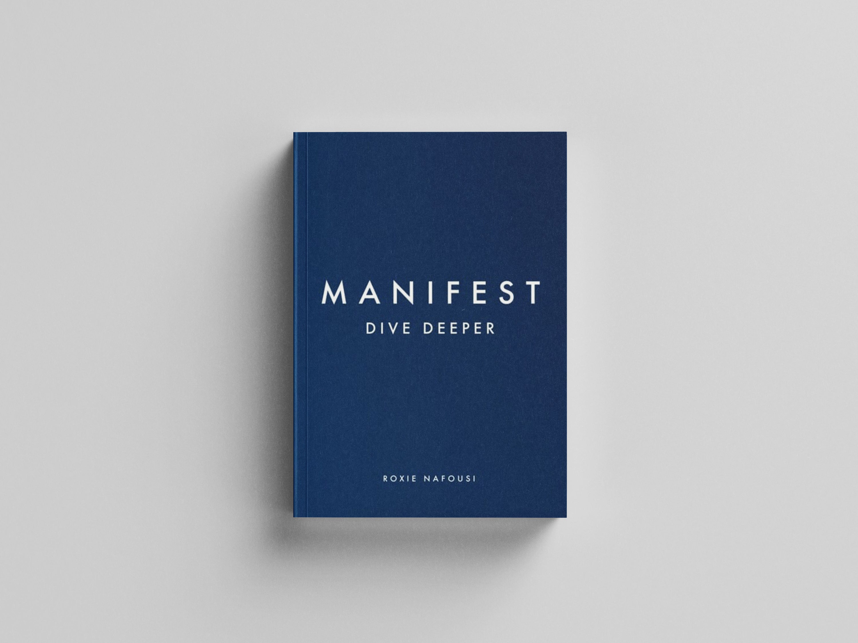 Manifest: Dive Deeper Hardback