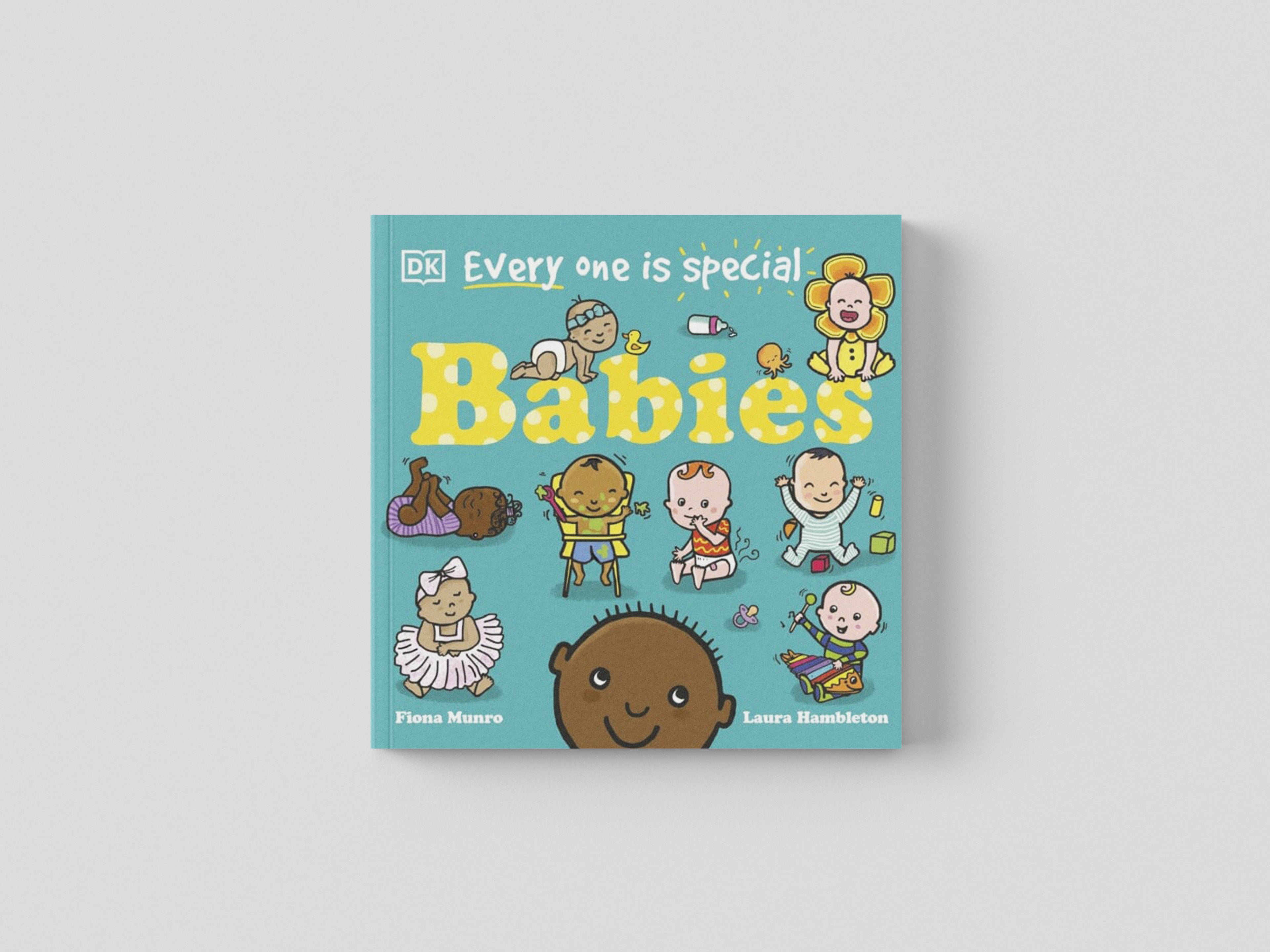 Every One Is Special: Babies Board book