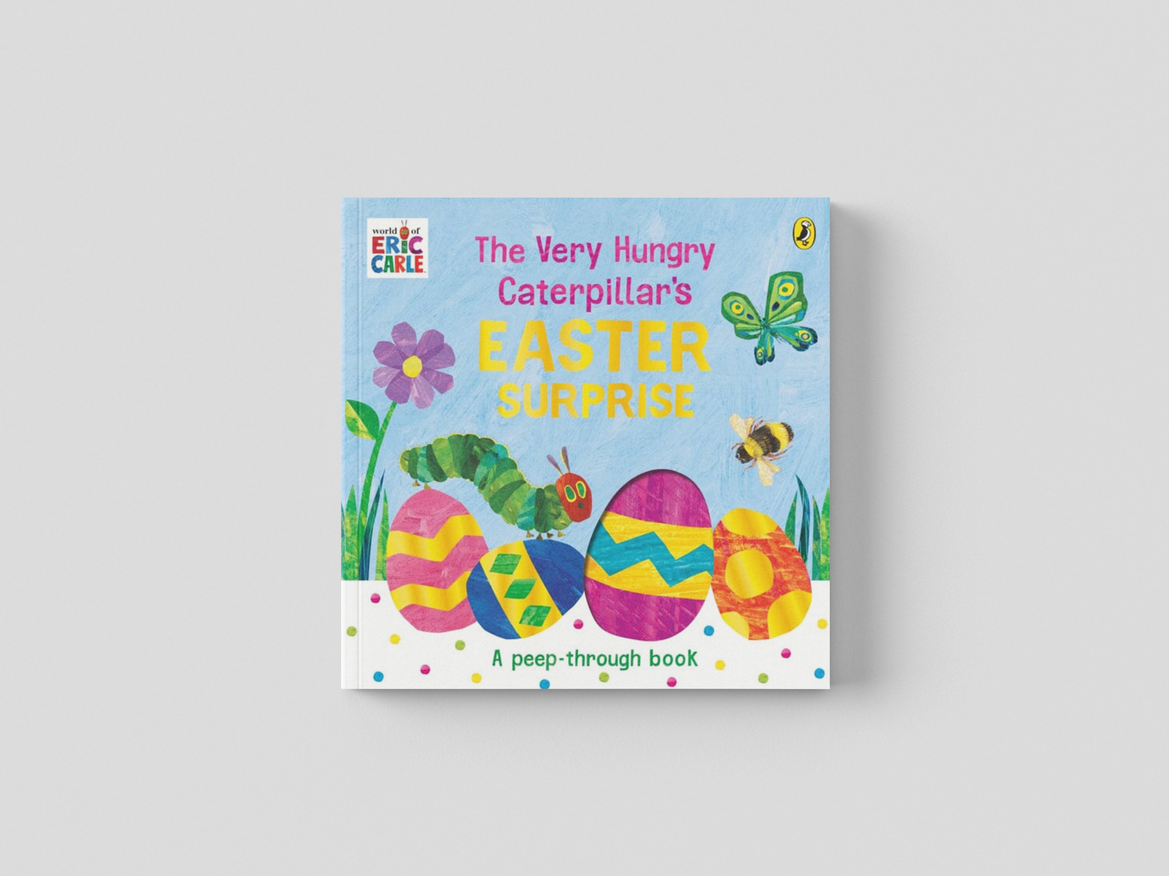 The Very Hungry Caterpillar's Easter Surprise Board book