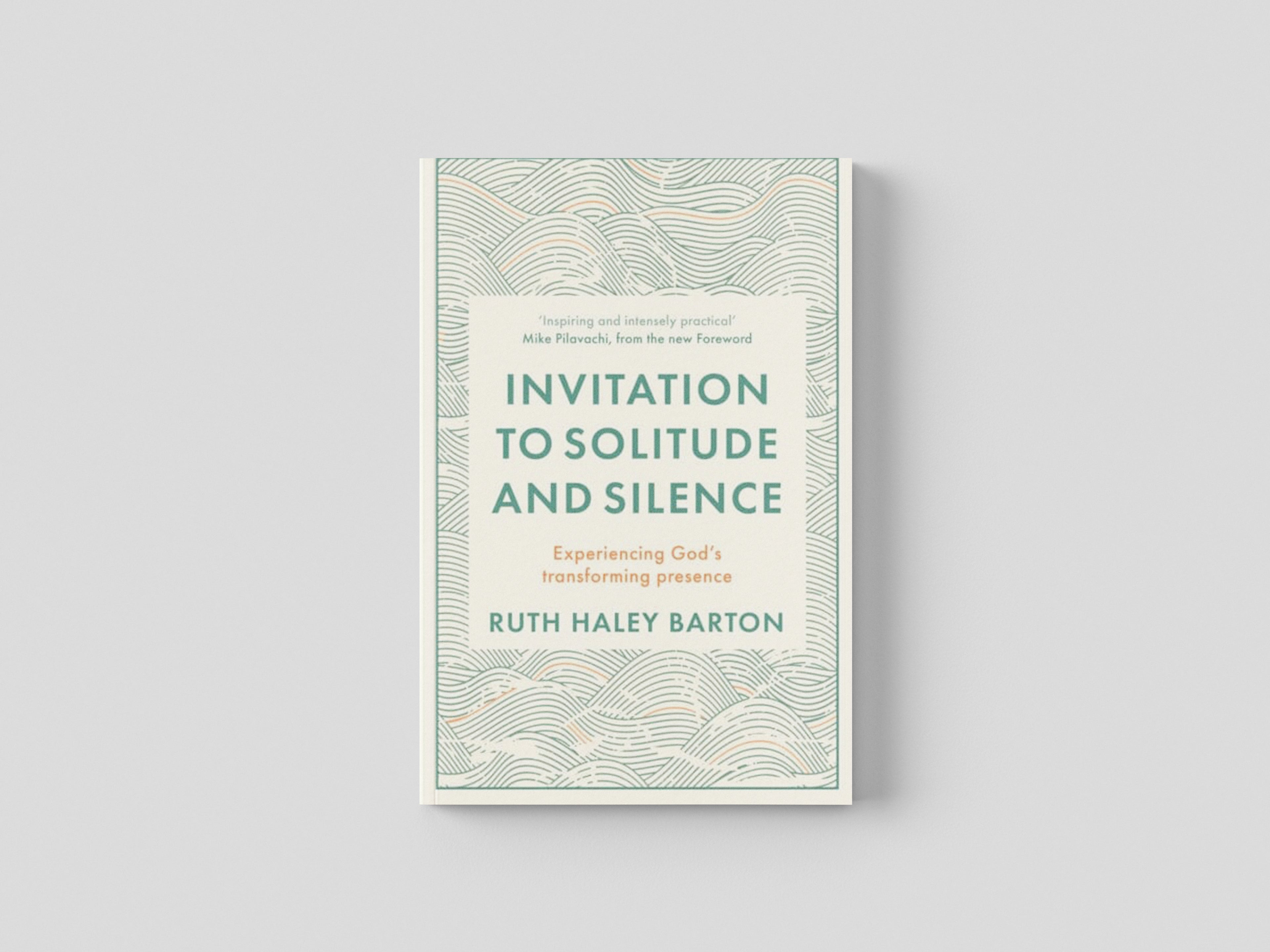 Invitation to Solitude and Silence : Experiencing God's Transforming Presence