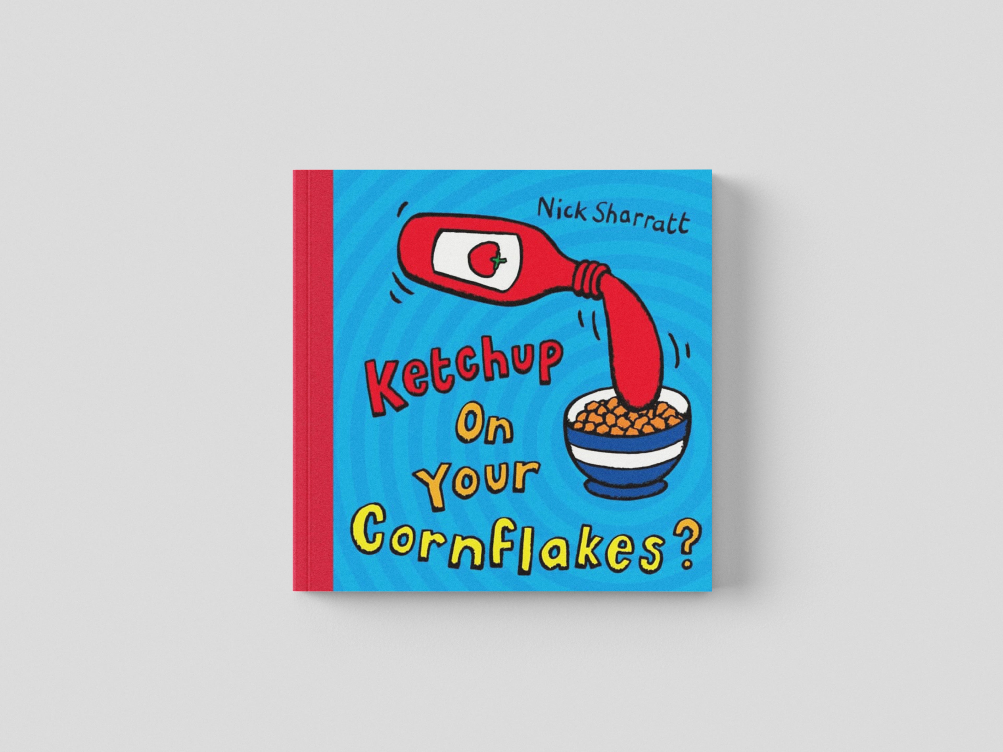 Ketchup on Your Cornflakes?