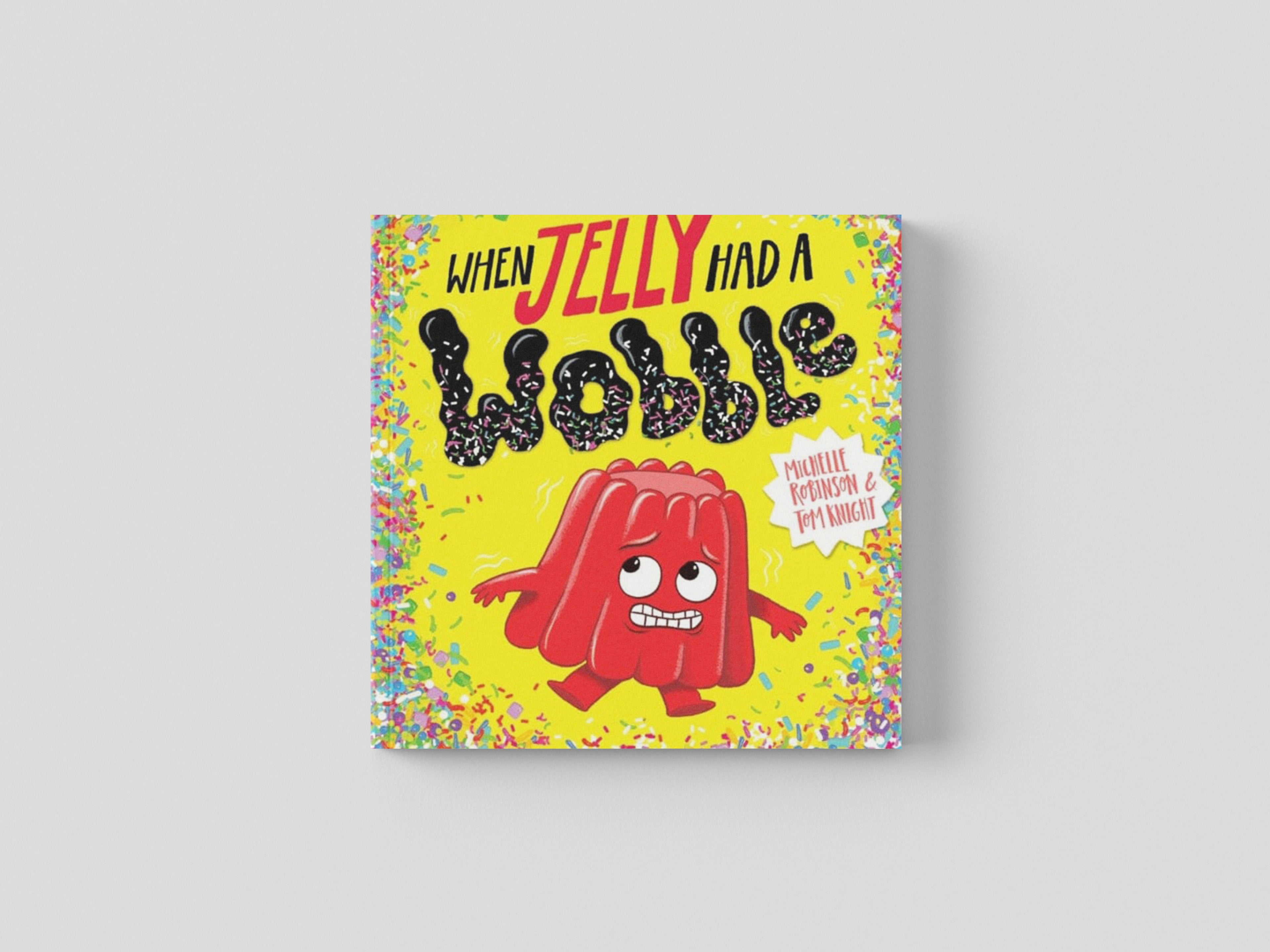 When Jelly Had a Wobble