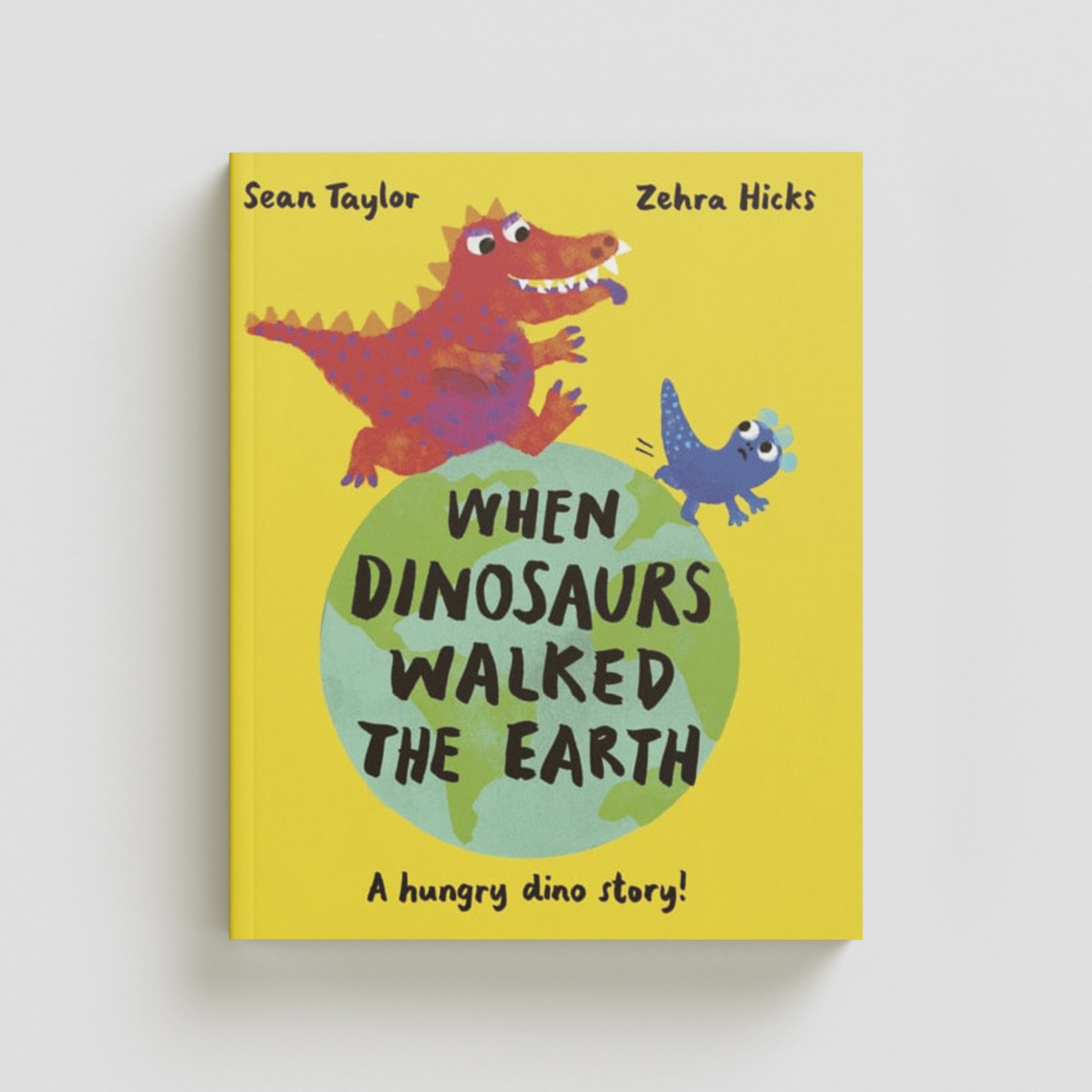 When Dinosaurs Walked the Earth Paperback / softback