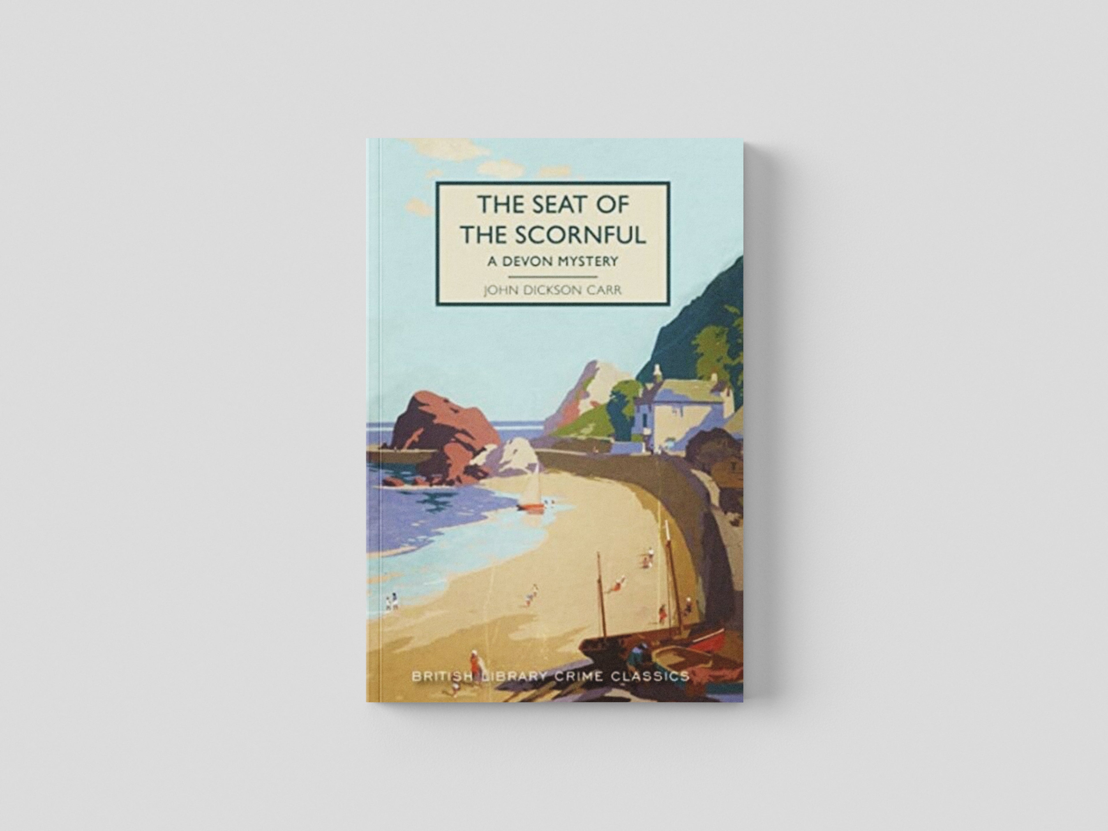 The Seat of the Scornful : A Devon Mystery