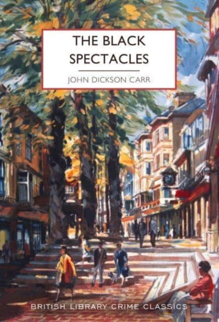 The Black Spectacles by John Dickson Carr