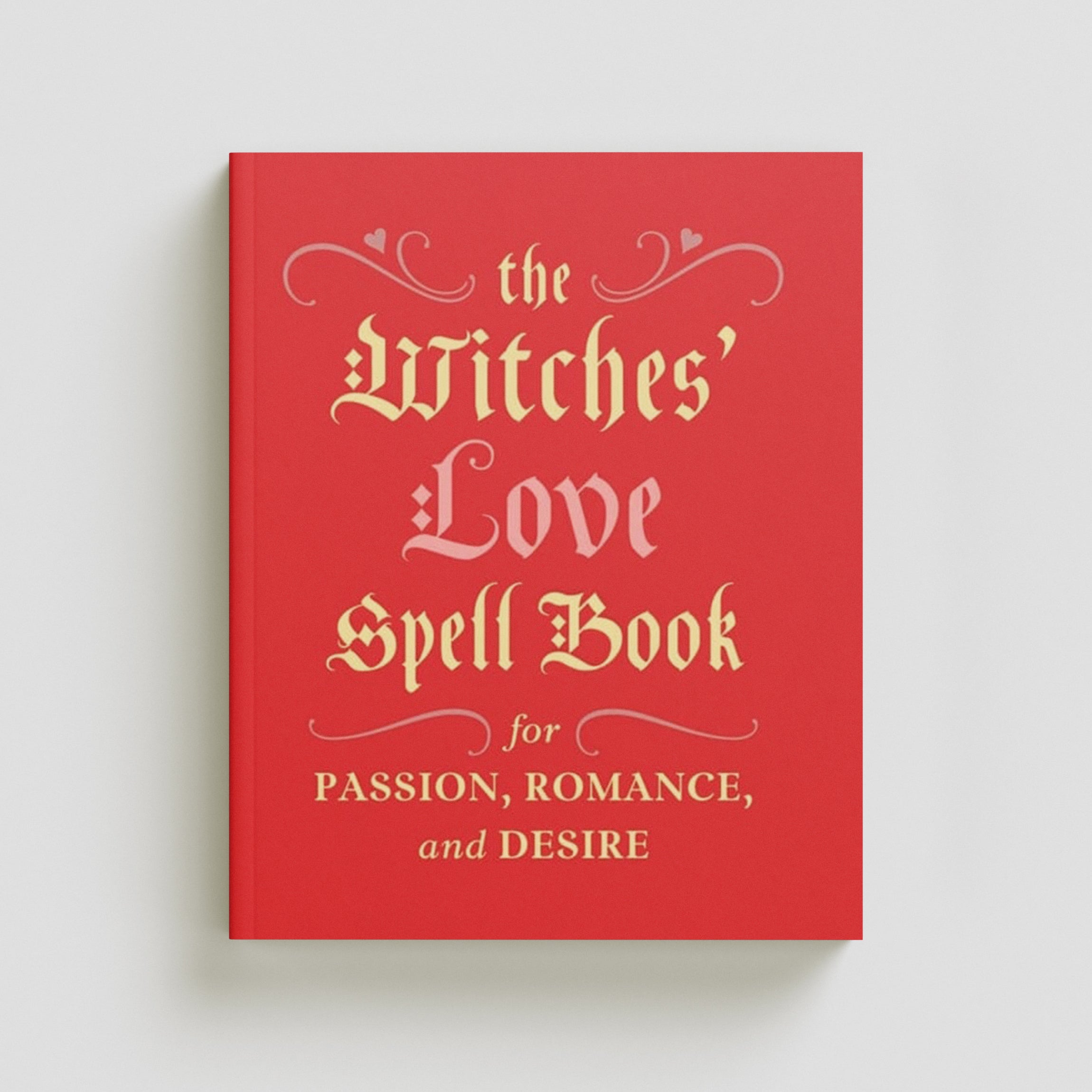 The Witches' Love Spell Book Hardback