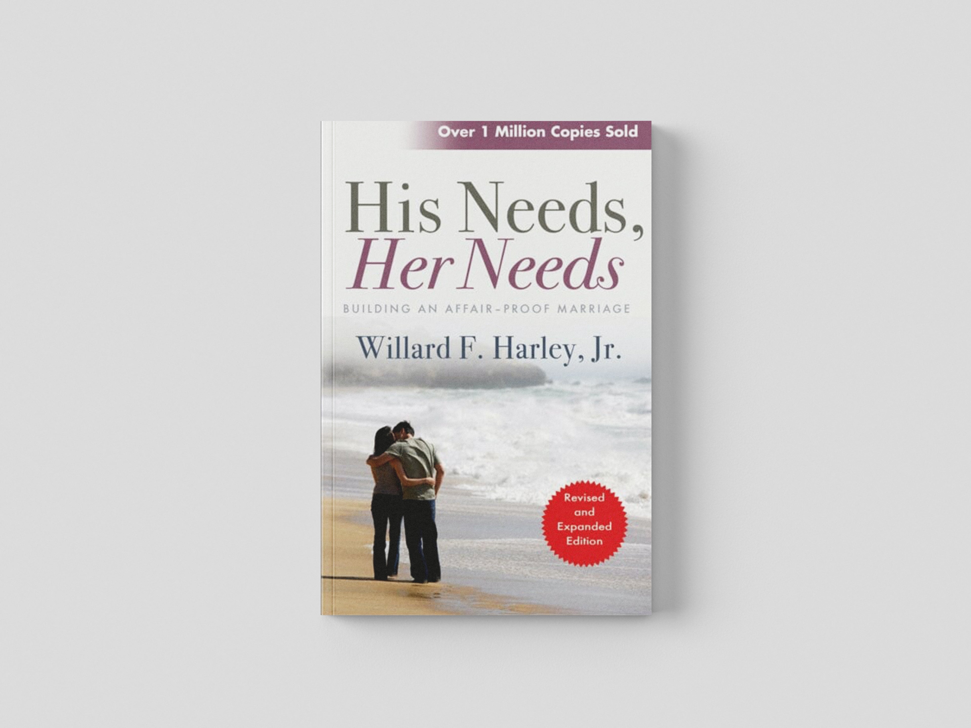 His Needs, Her Needs: Building an affair-proof marriage