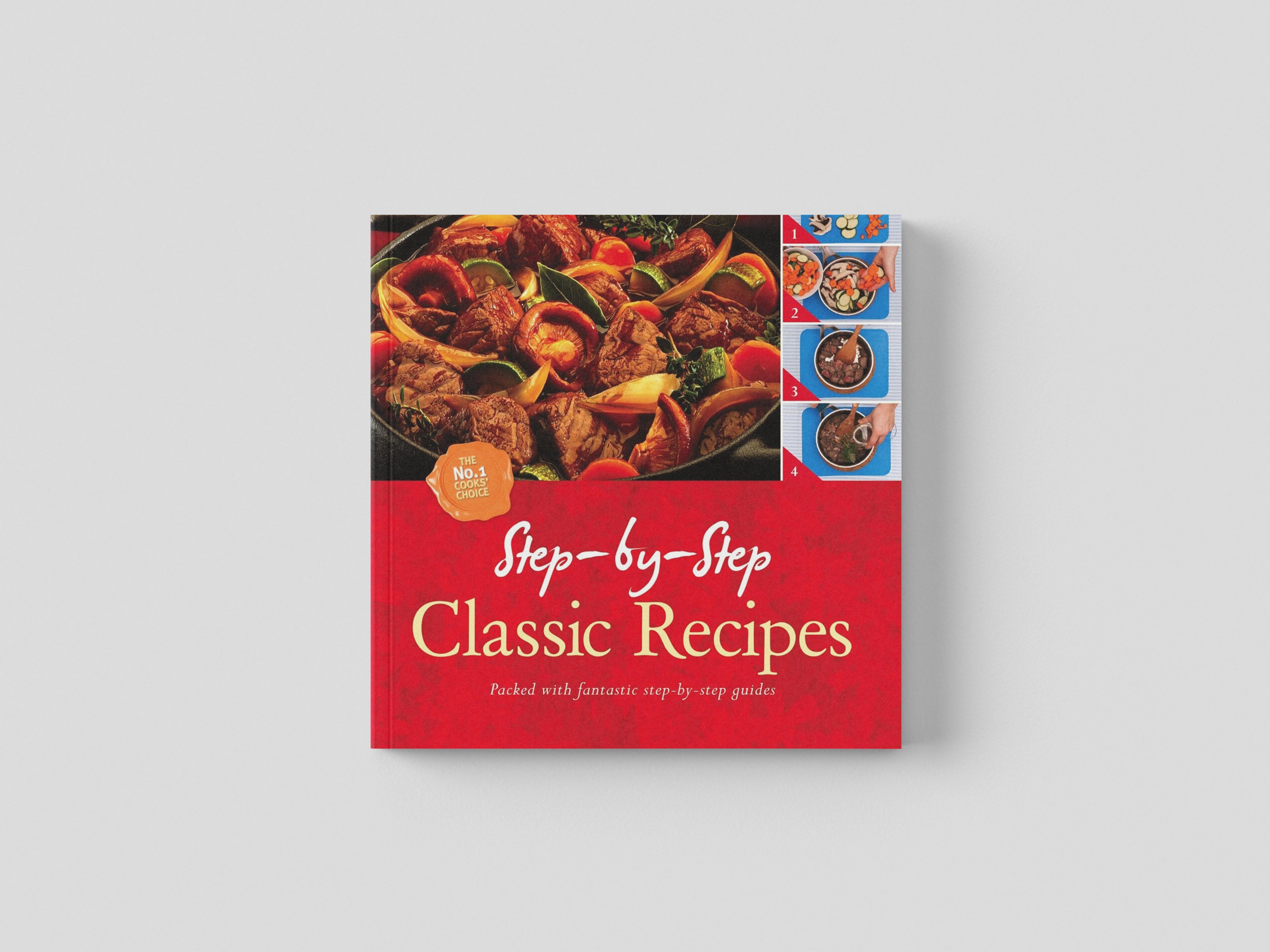 Step by Step Classics Recipes Book (The No.1 Cooks Choice)