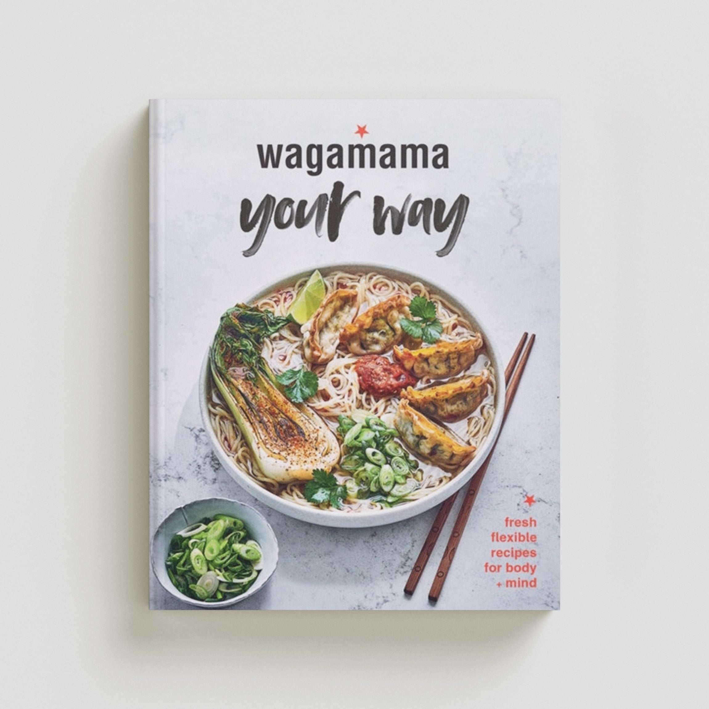 Wagamama Your Way Hardback