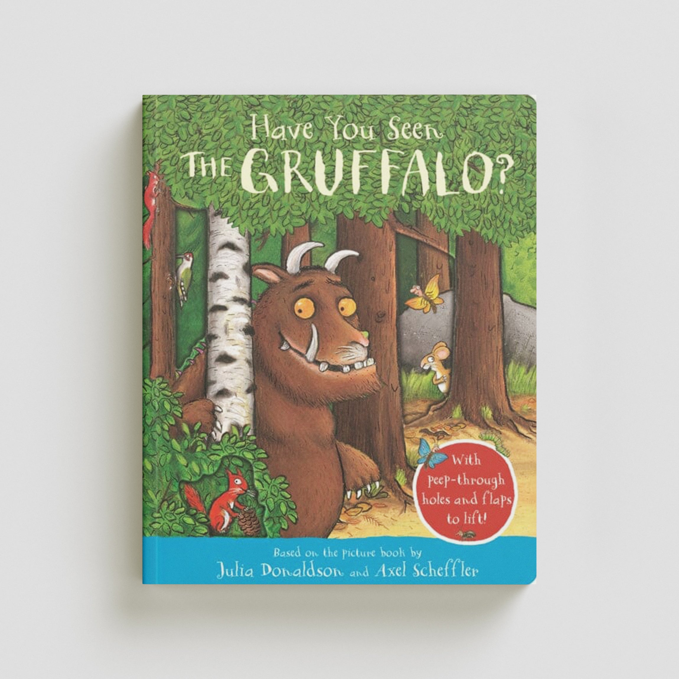 Have You Seen the Gruffalo? Board book