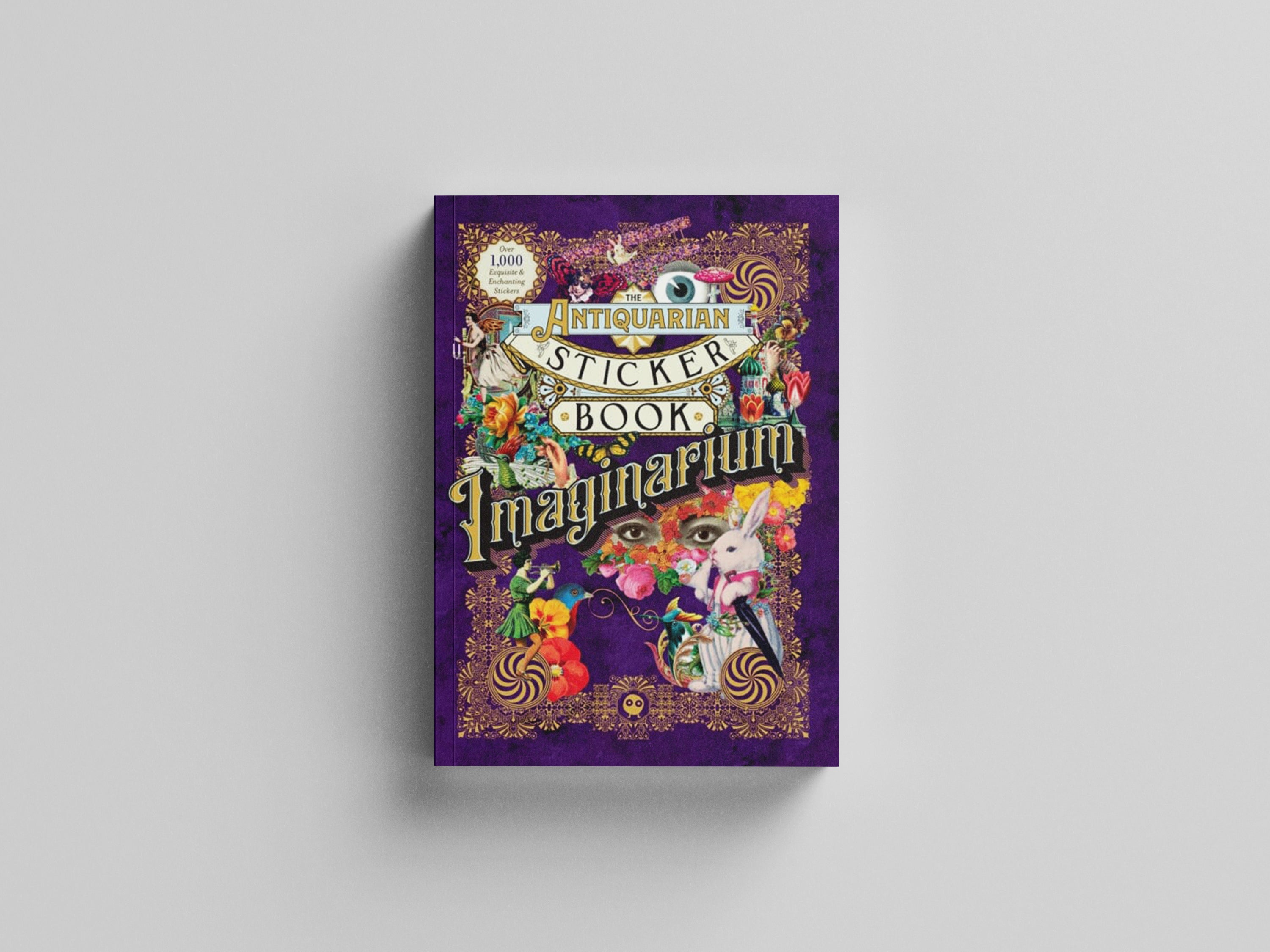 The Antiquarian Sticker Book: Imaginarium Hardback