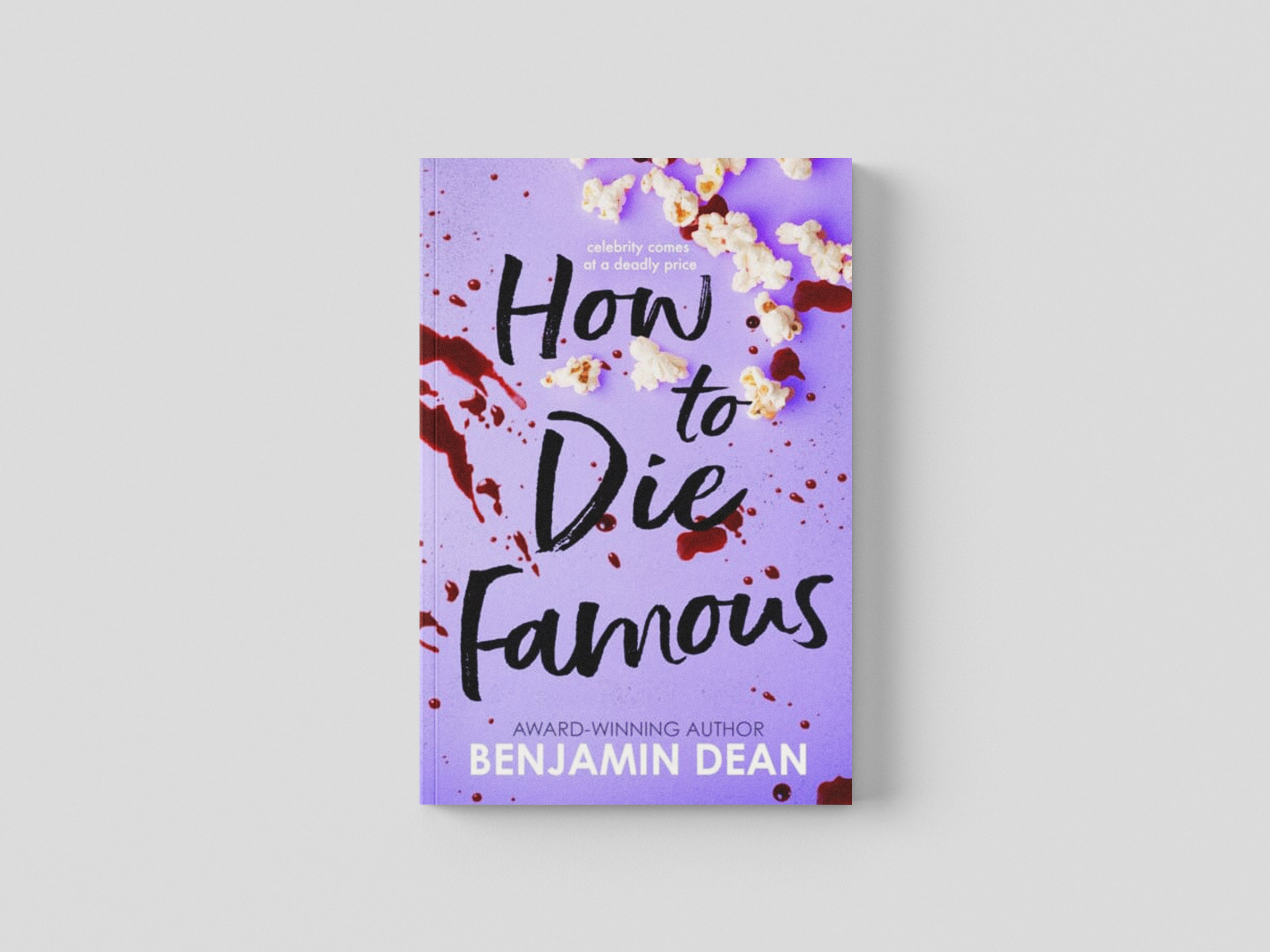 How To Die Famous Paperback / softback