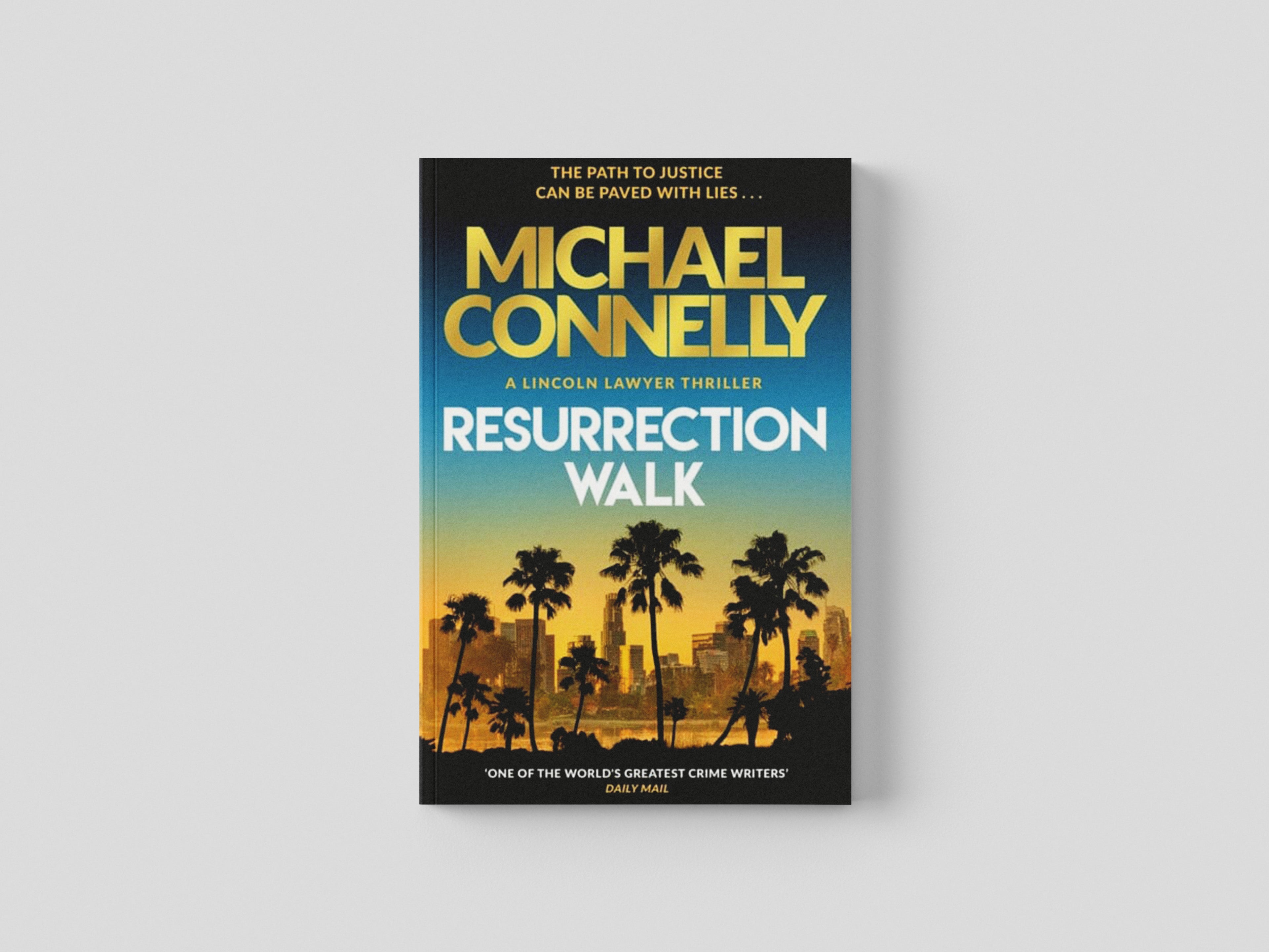Resurrection Walk : The Brand New Blockbuster Lincoln Lawyer Thriller