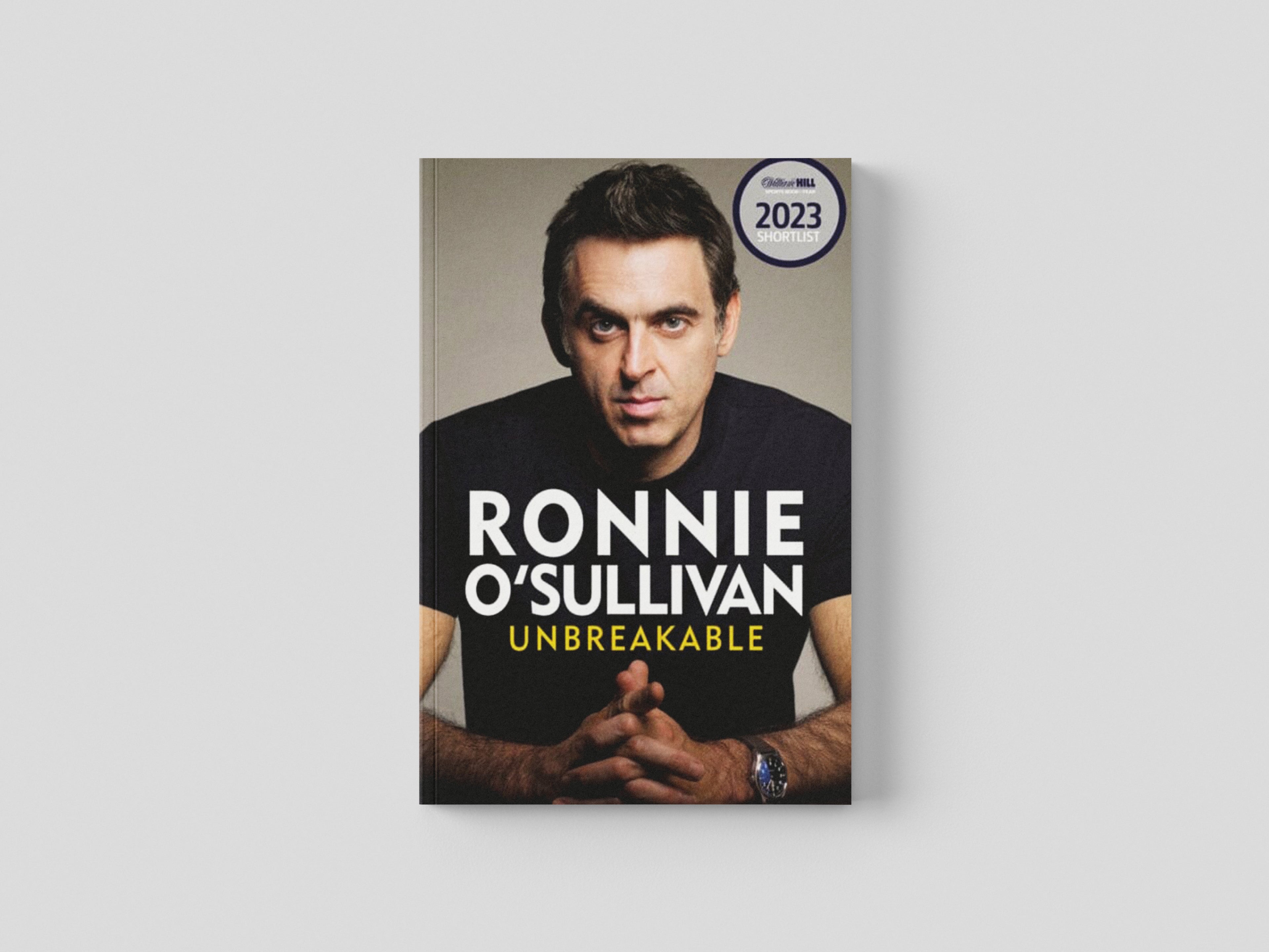 Unbreakable: The definitive and unflinching memoir of the world's greatest snooker player