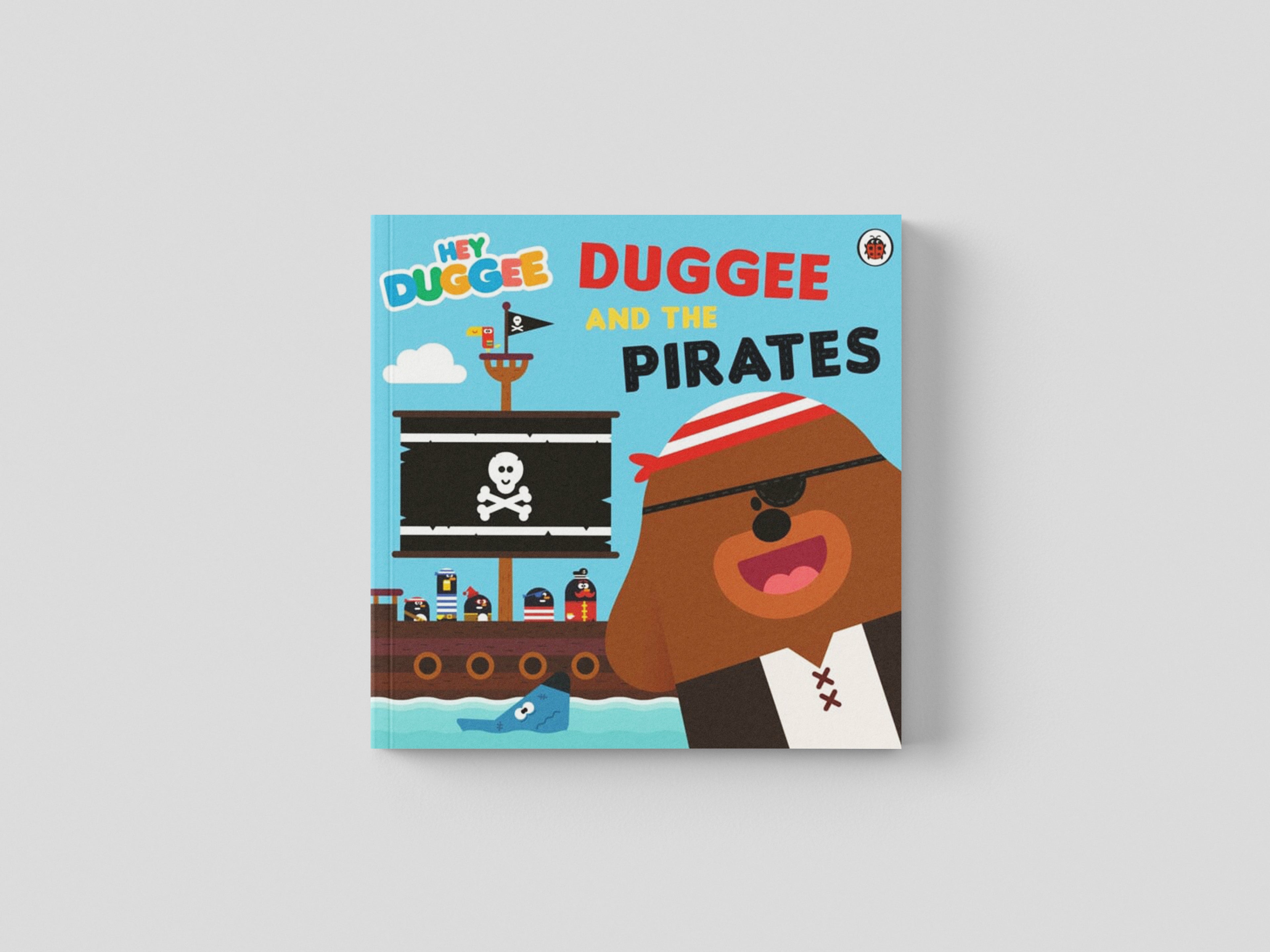 Hey Duggee: Duggee and the Pirates Paperback / softback