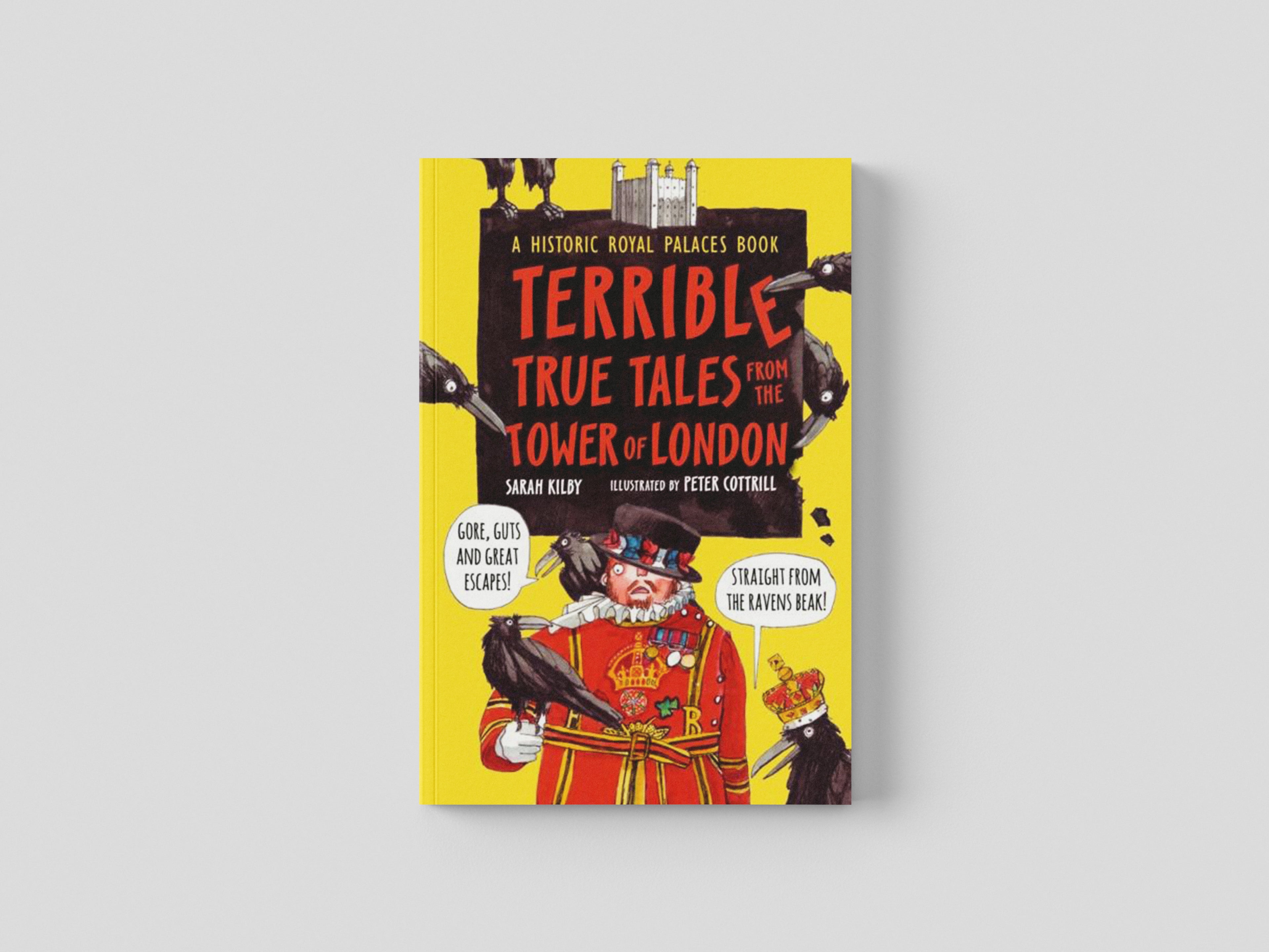 Terrible True Tales from the Tower of London Hardback