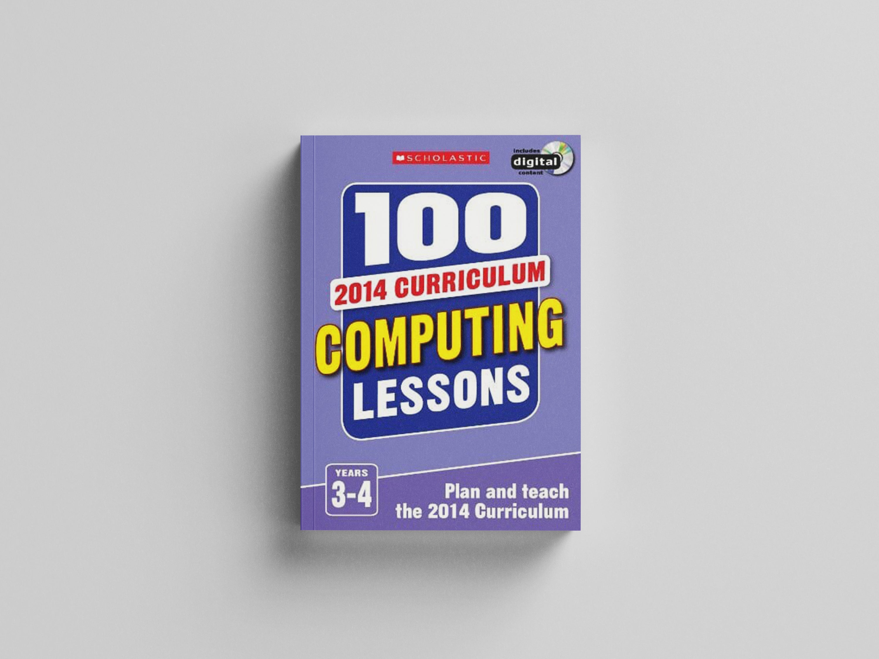 100 Computing Lessons: 2014 Curriculum (Years 3-4) - Ages 7-9