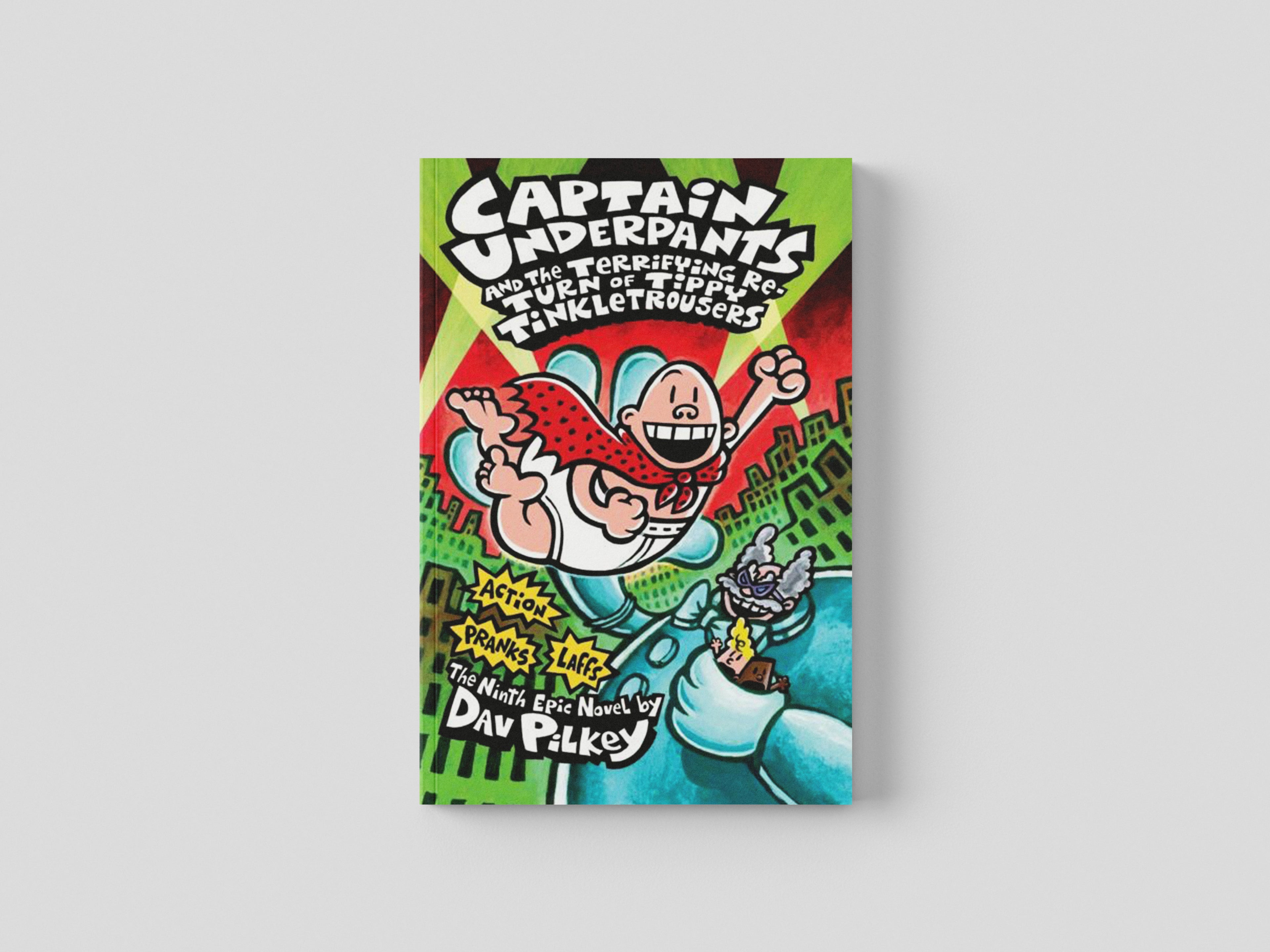 Captain Underpants 9: and the Terrifying Return of Tippy Tinkletrousers