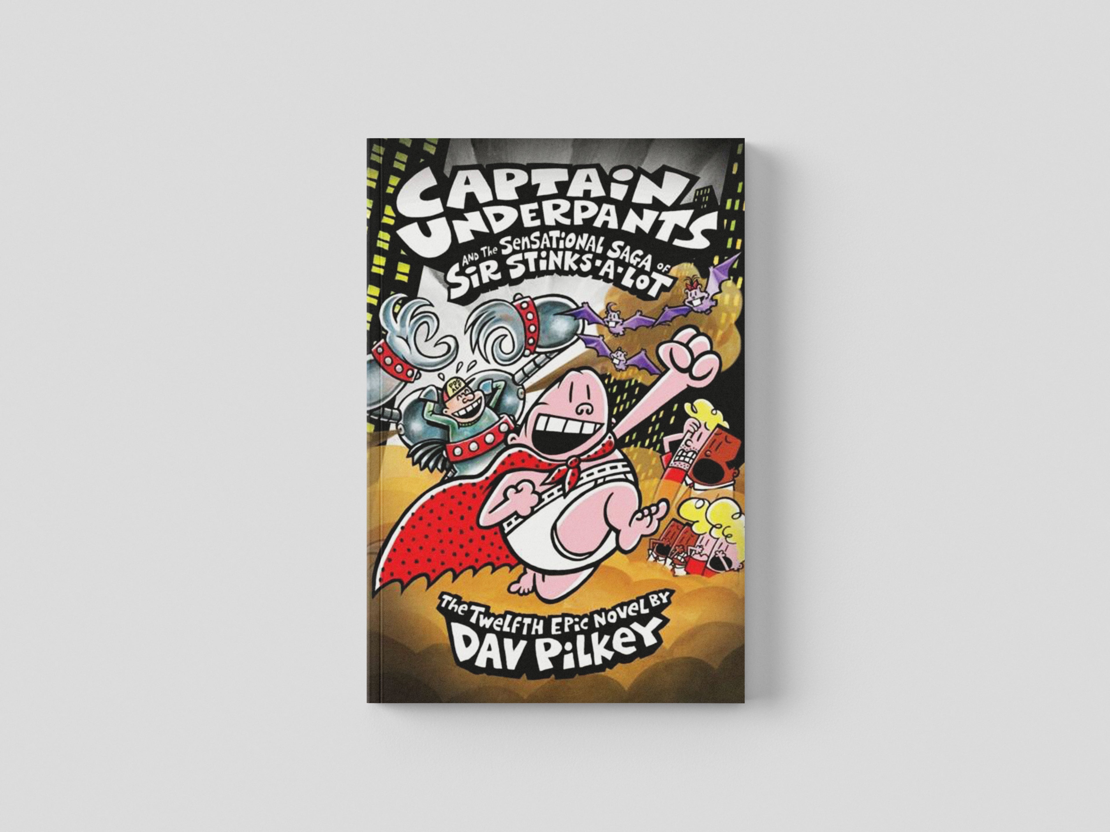 Captain Underpants 12: and the Sensational Saga of Sir Stinks-A-Lot
