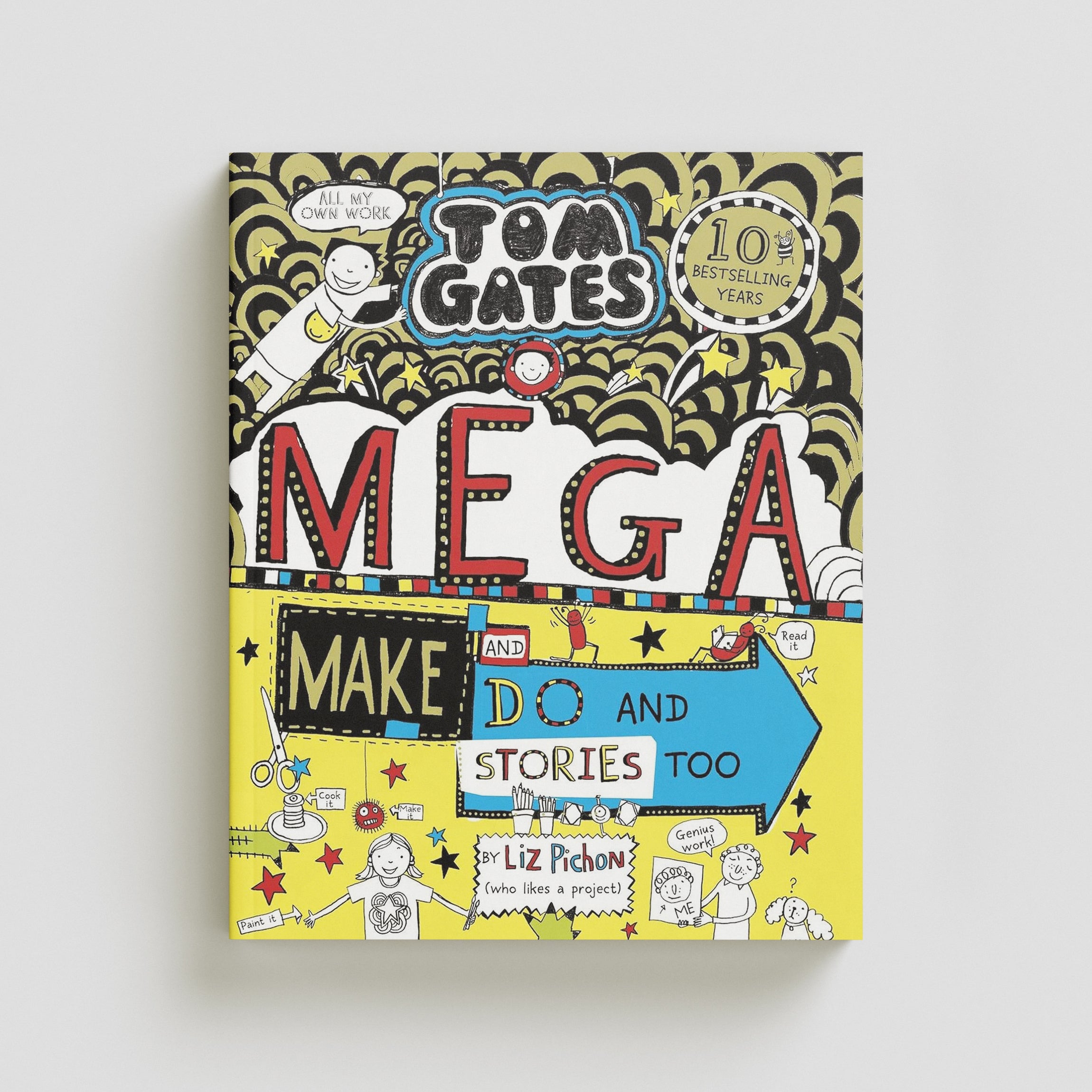 Tom Gates: Mega Make and Do and Stories Too! - Ages 9-12