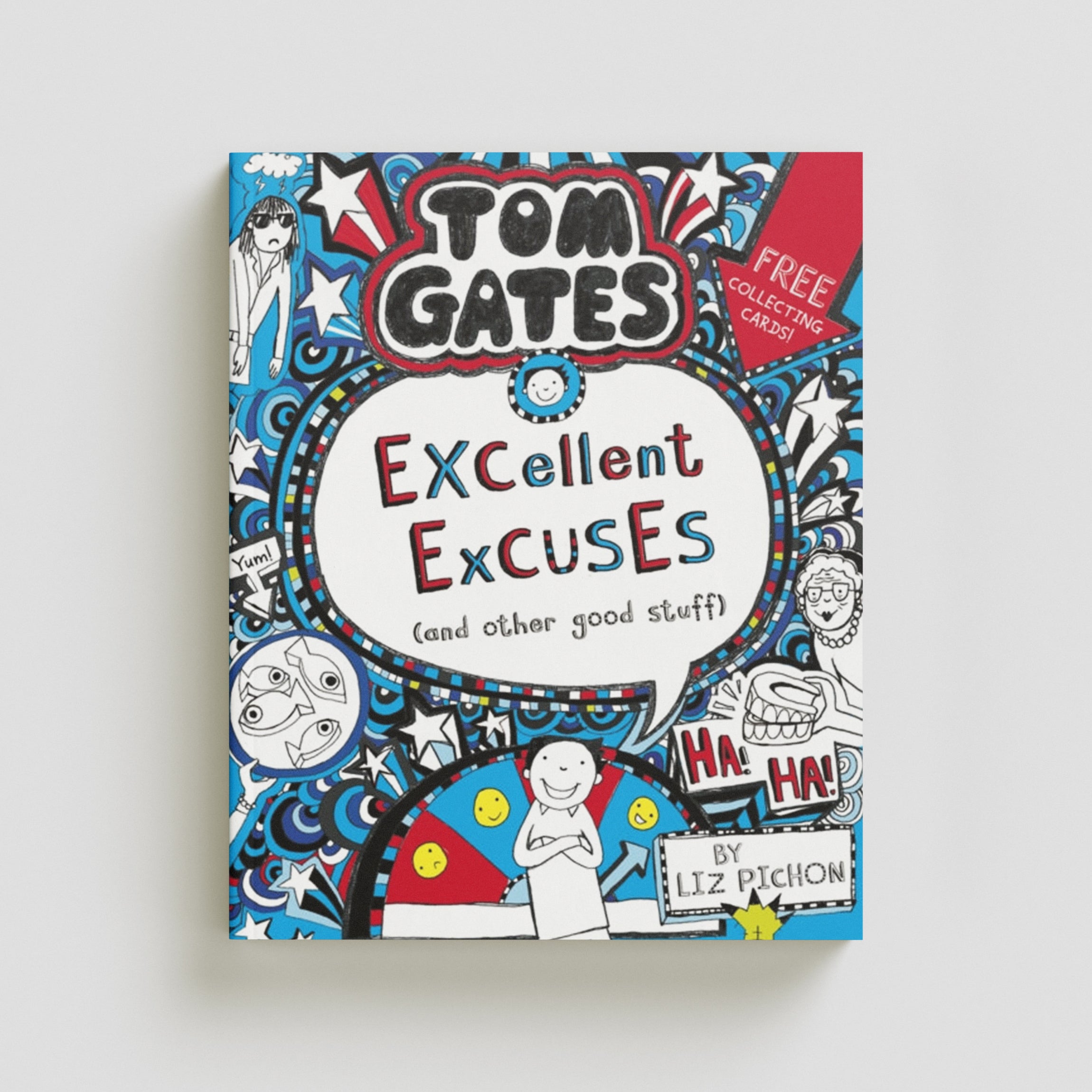 Tom Gates: Excellent Excuses (And Other Good Stuff)