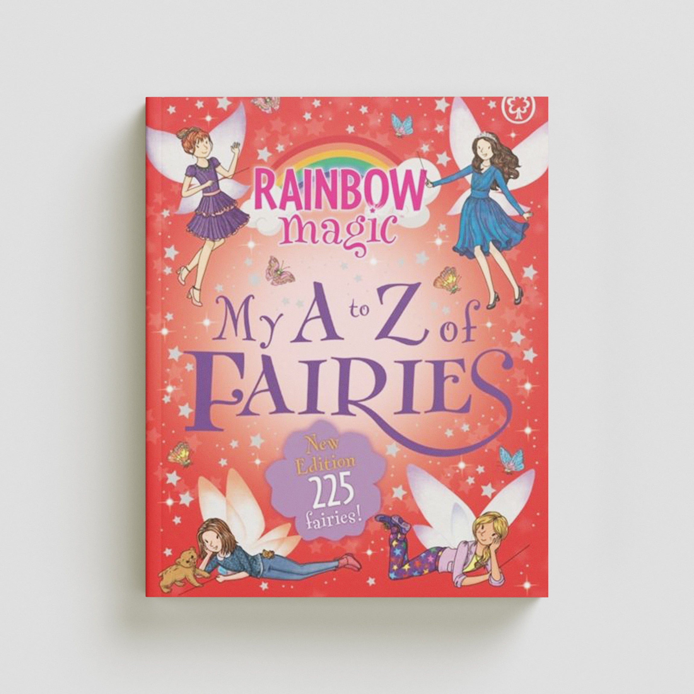 Rainbow Magic: My A to Z of Fairies: New Edition 225 Fairies! Hardback