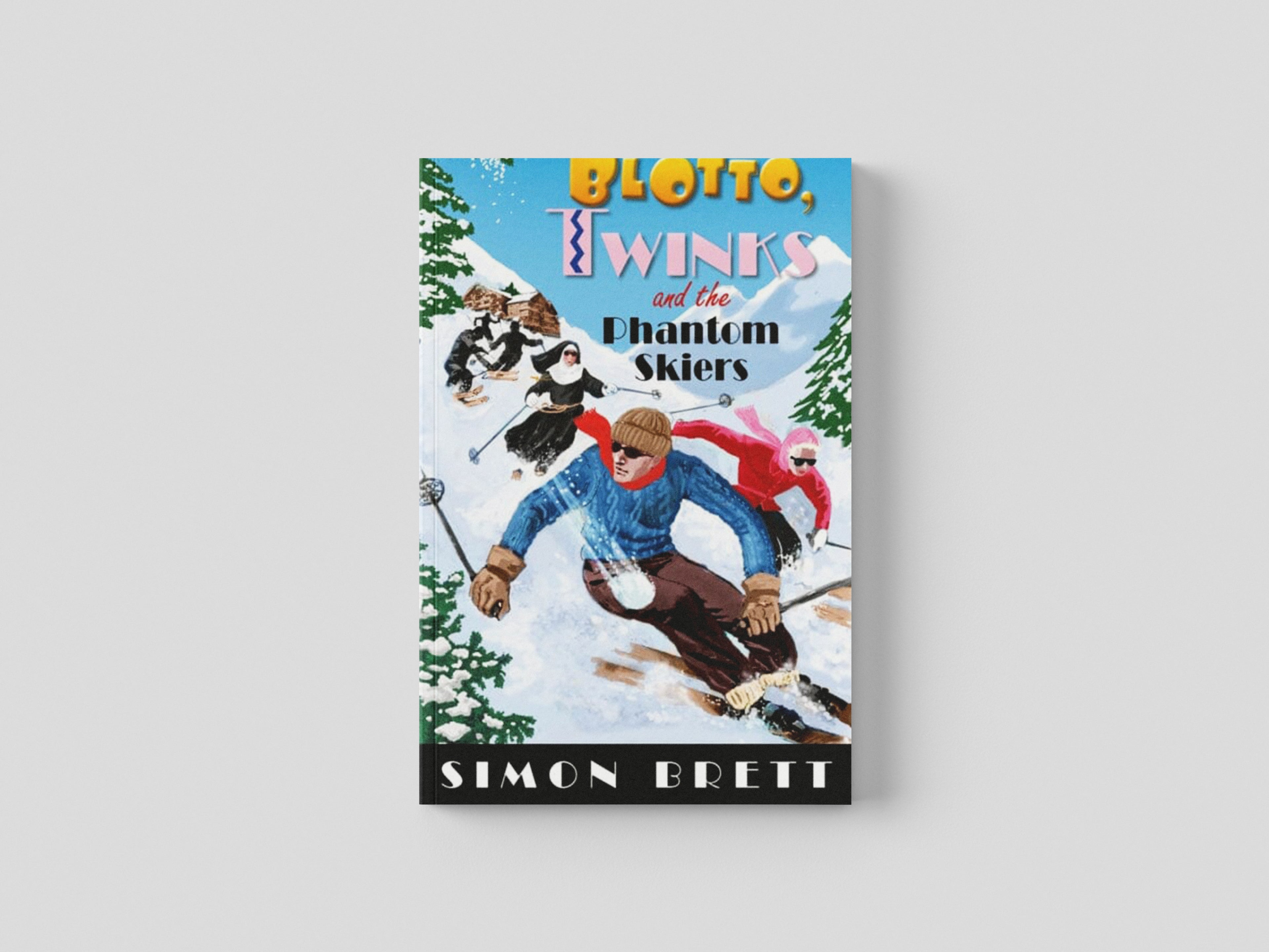 Blotto, Twinks and the Phantom Skiers Hardback