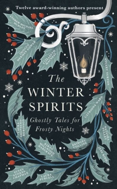 The Winter Spirits : Ghostly Tales for Frosty Nights by Bridget Collins