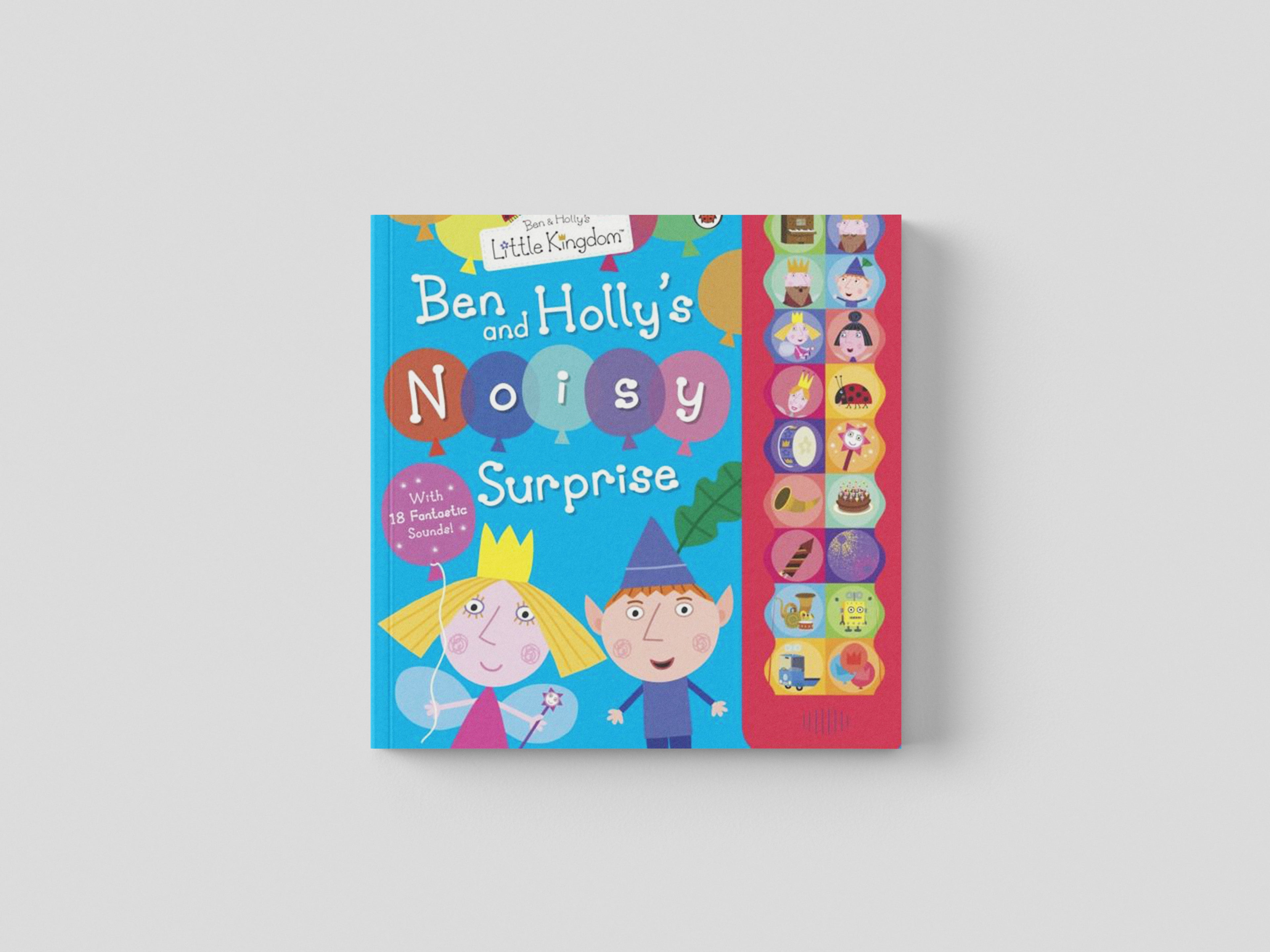 Ben and Holly's Little Kingdom: Ben and Holly's Noisy Surprise Hardback