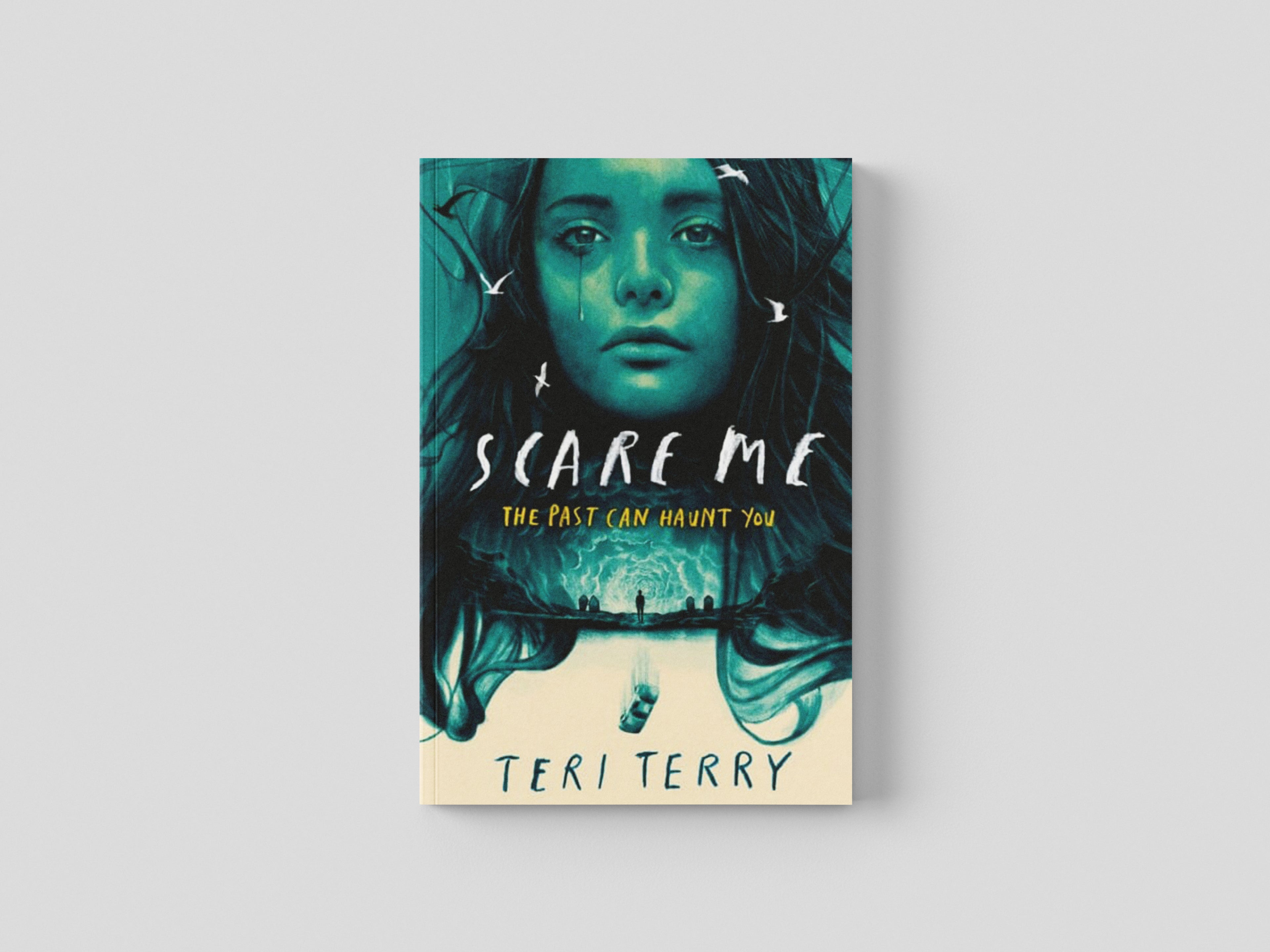 Scare Me: A darkly twisting supernatural YA thriller that will keep you guessing!