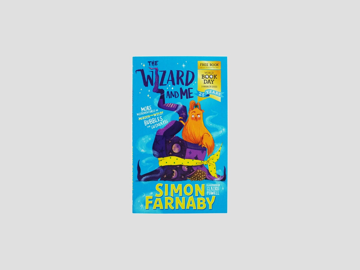 The Wizard and Me: More Misadventures of Bubbles the Guinea Pig: World Book Day 2022 - Ages 8-10