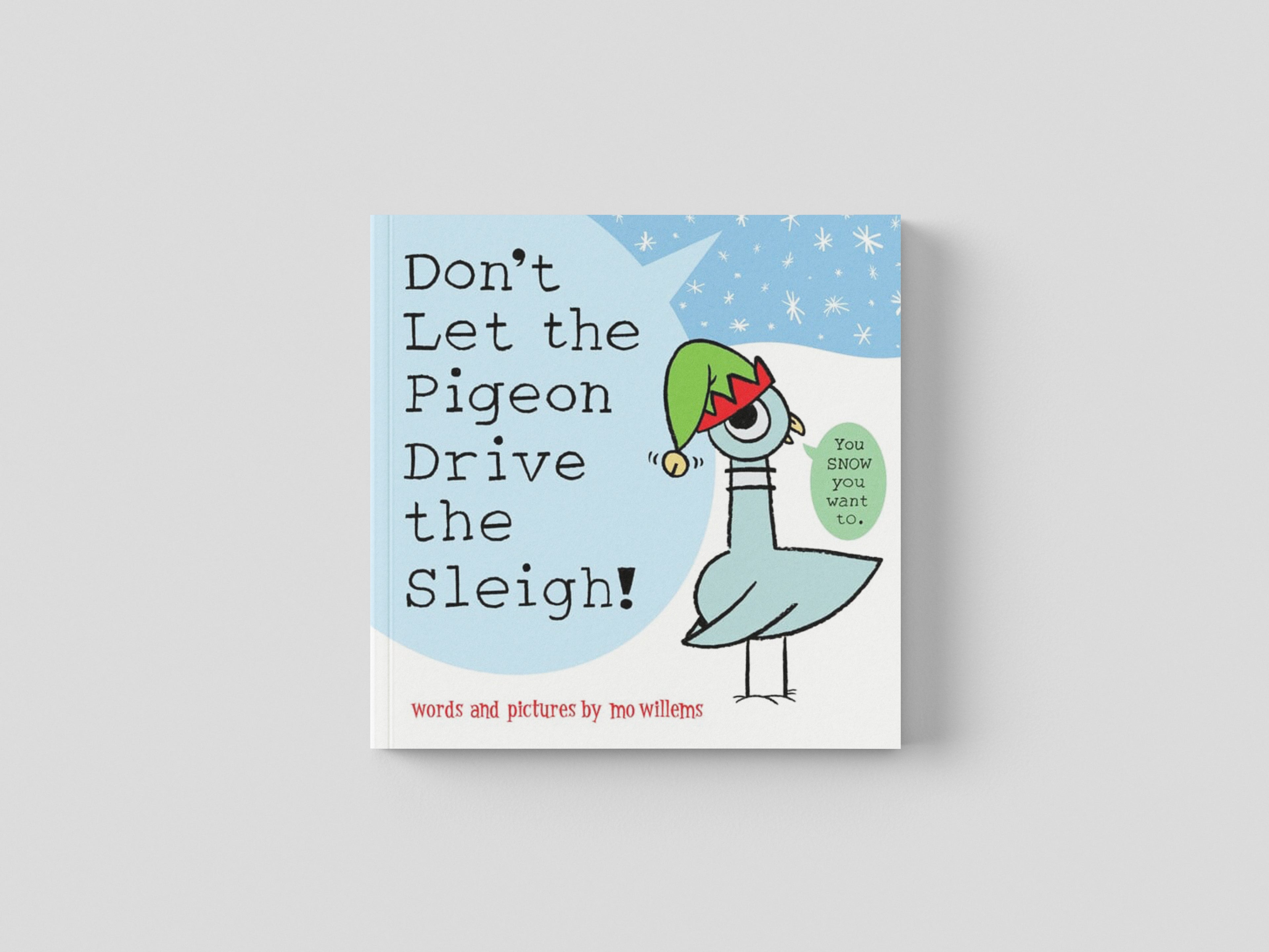 Don't Let the Pigeon Drive the Sleigh! Paperback / softback
