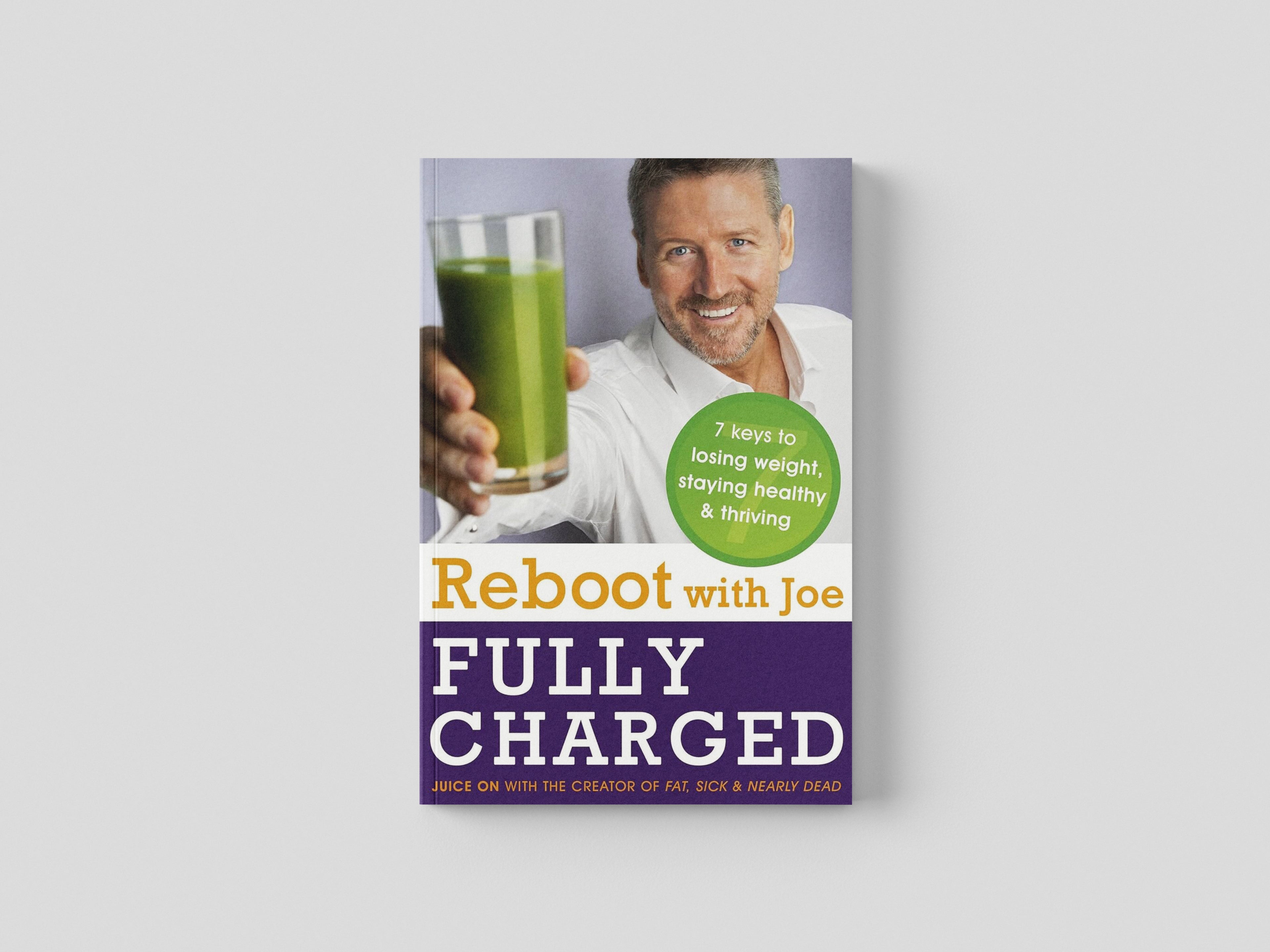 Reboot with Joe: Fully Charged - 7 Keys to Losing Weight, Staying Healthy and Thriving Paperback / softback
